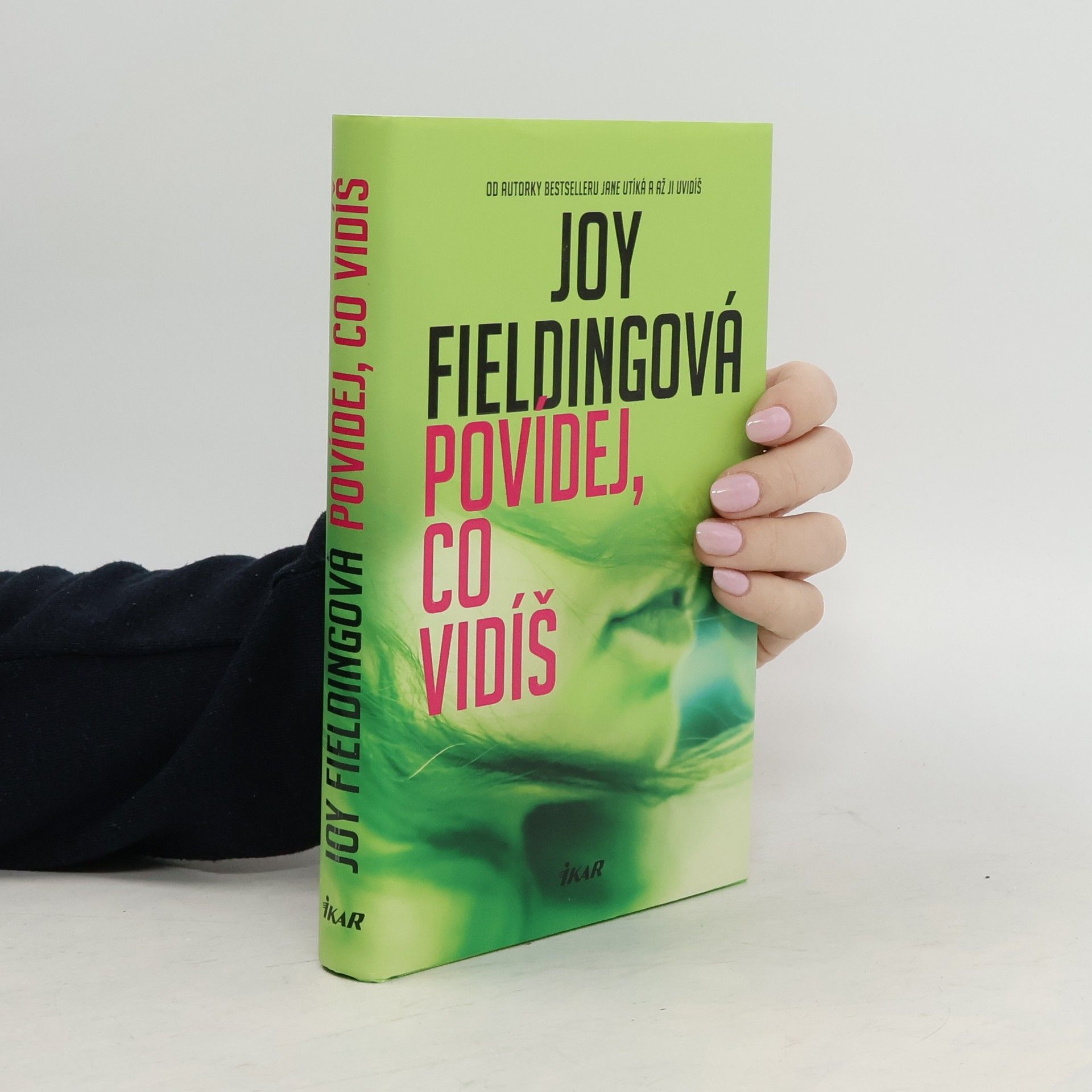 Joy Fielding Povídej, co vidíš