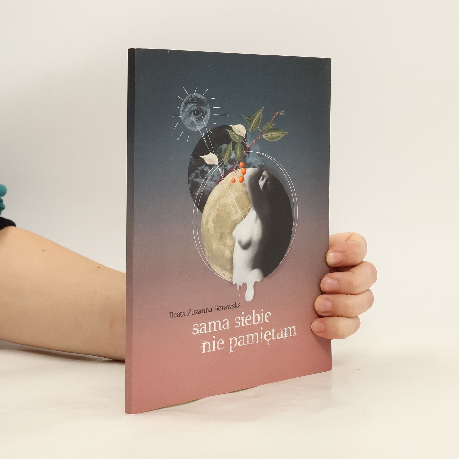 Sama siebie nie pamiętam