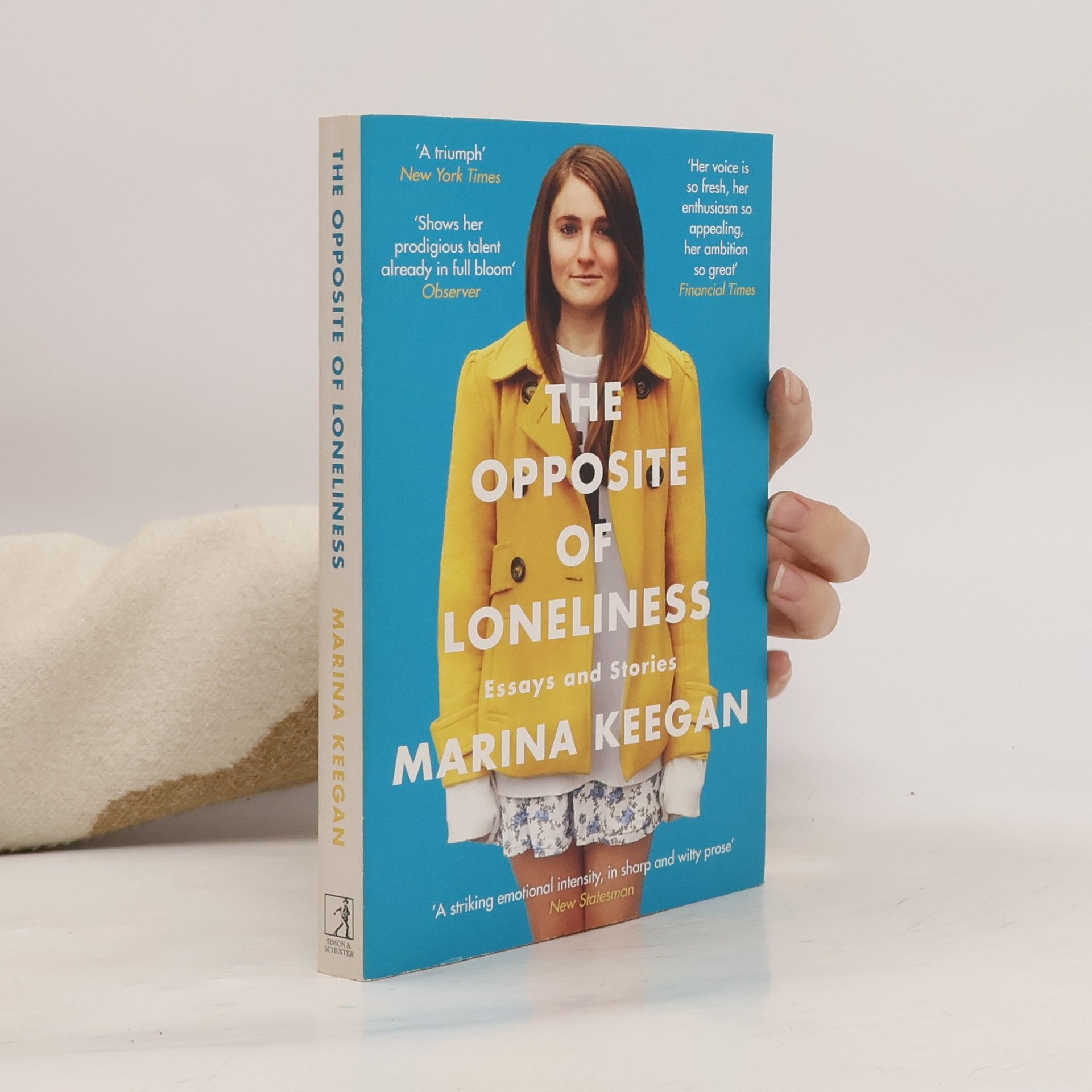 Marina Keegan The Opposite of Loneliness (Essays and Stories)