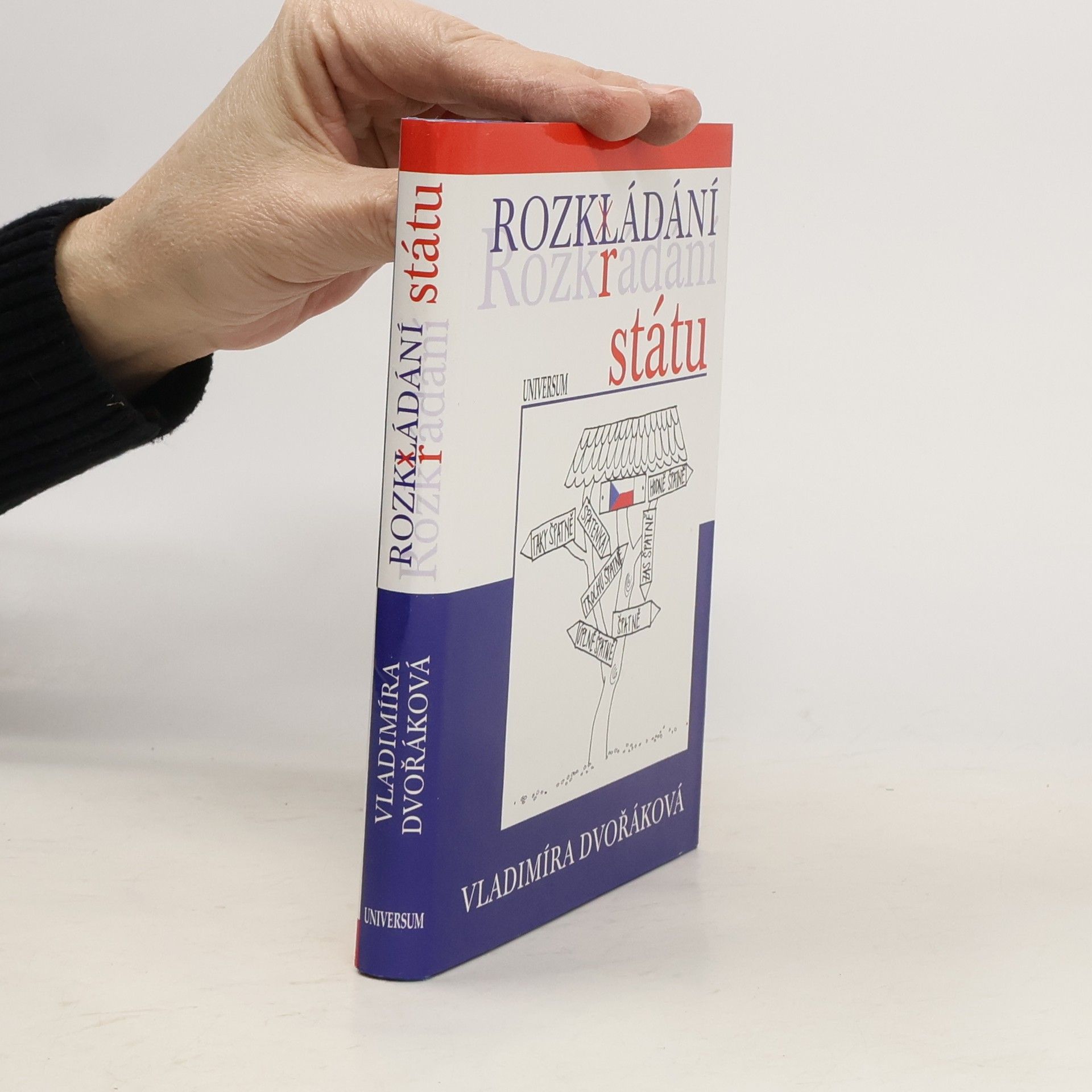 Vladimíra Dvořáková Rozkládání státu