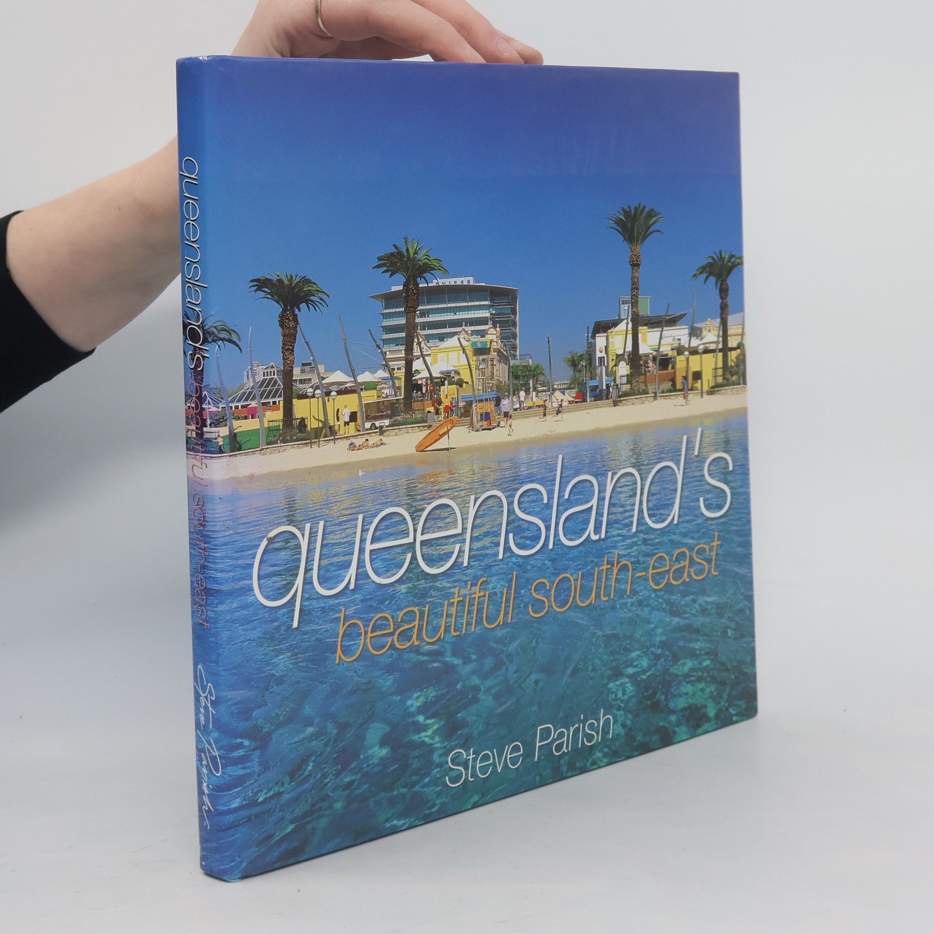 Steve Parish Queensland's Beautiful South-East