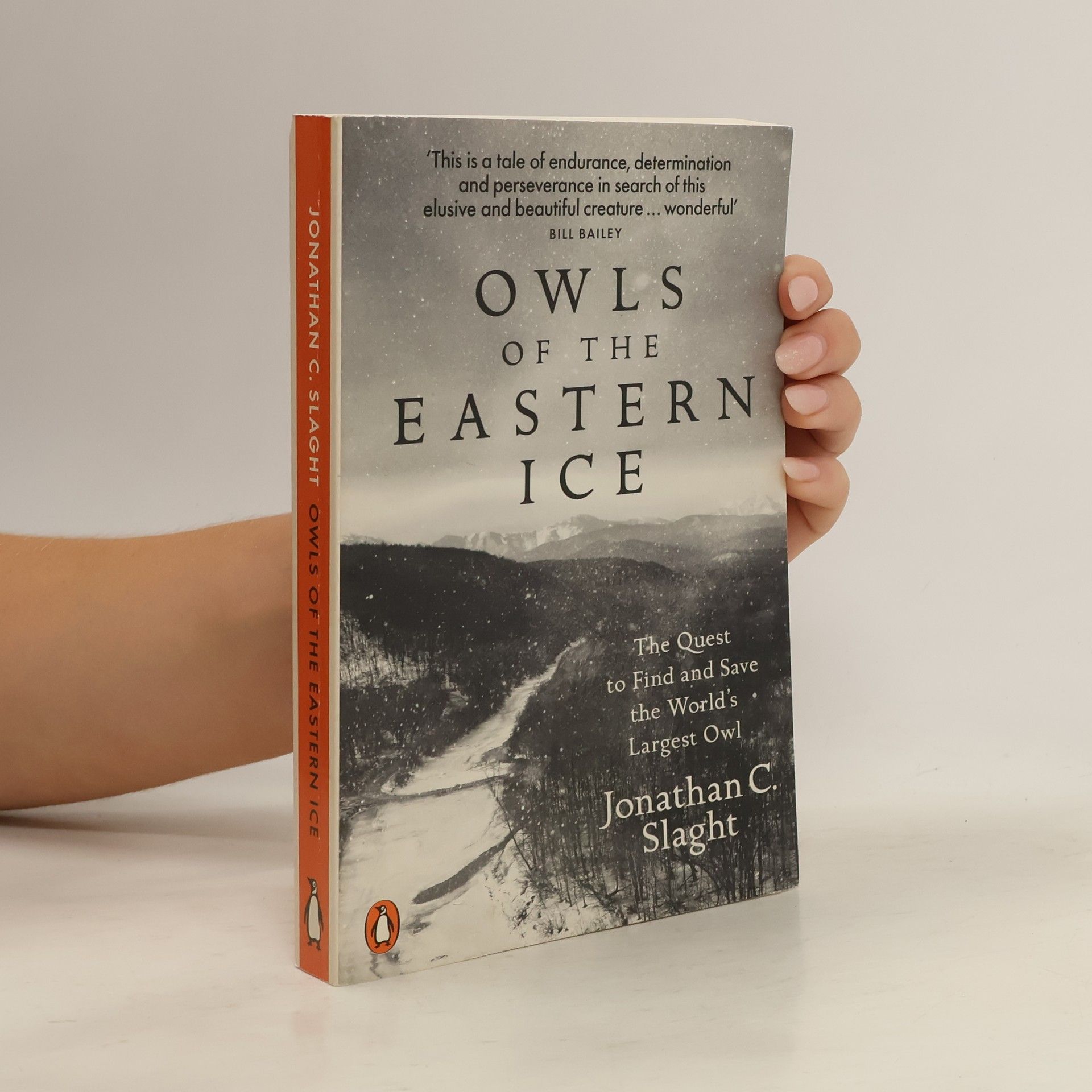 Jonathan C. Slaght Owls of the Eastern Ice