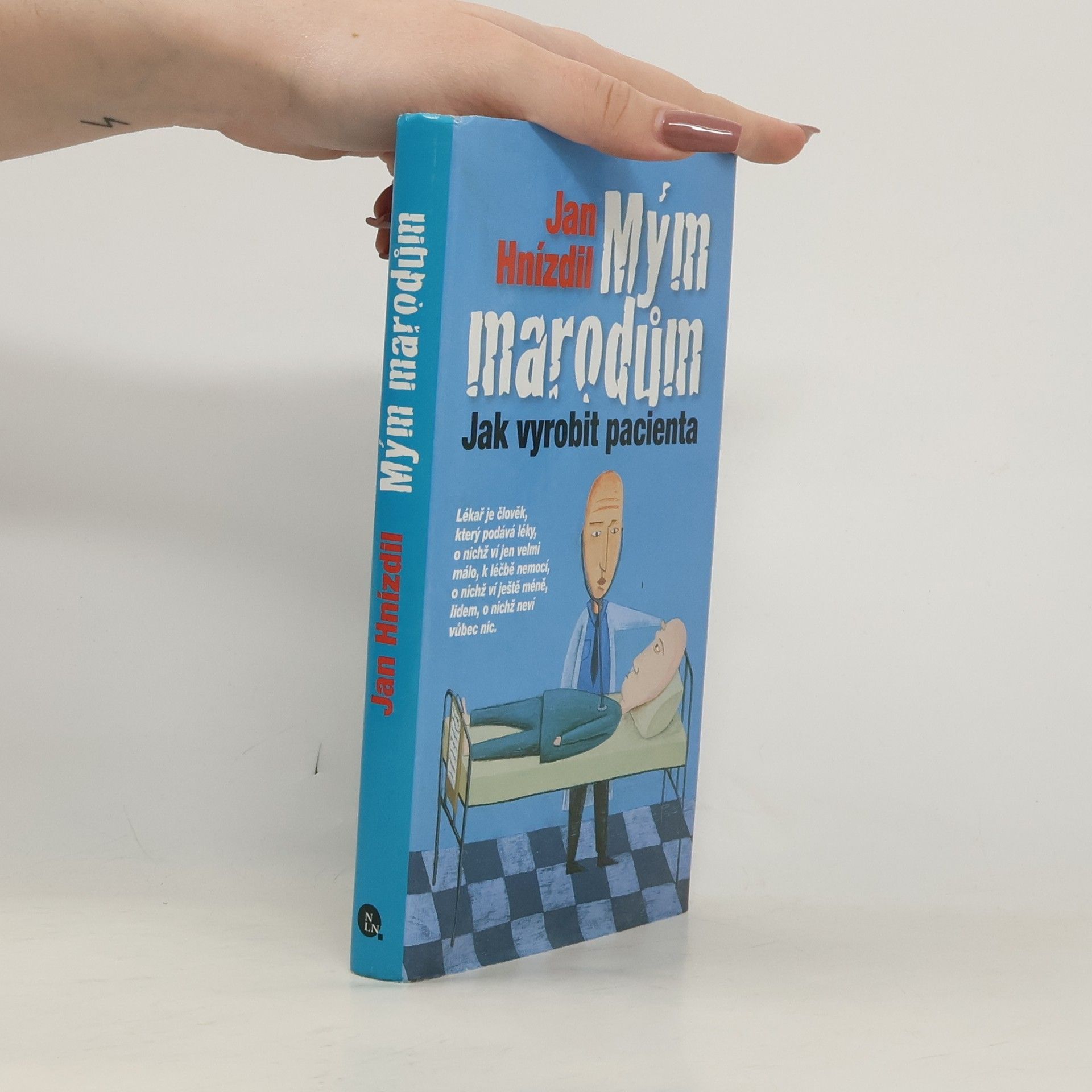 Jan Hnízdil Mým marodům