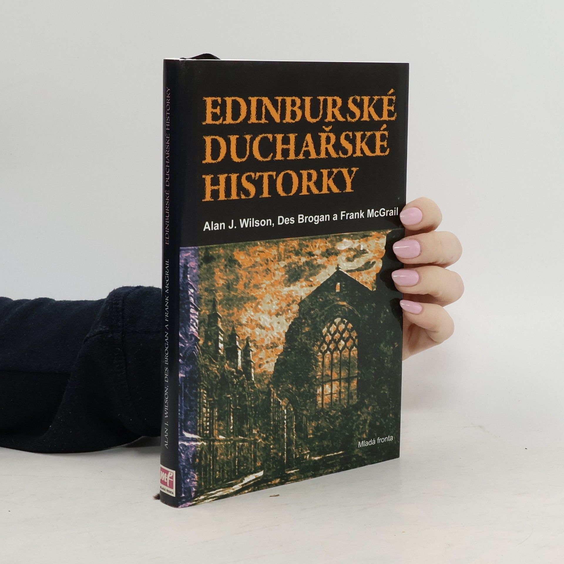Frank McGrail Edinburské duchařské historky