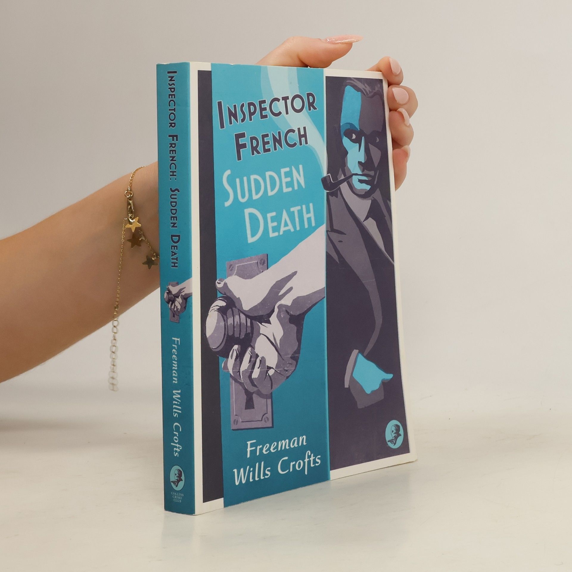 Freeman Wills Crofts Inspector French: Sudden Death