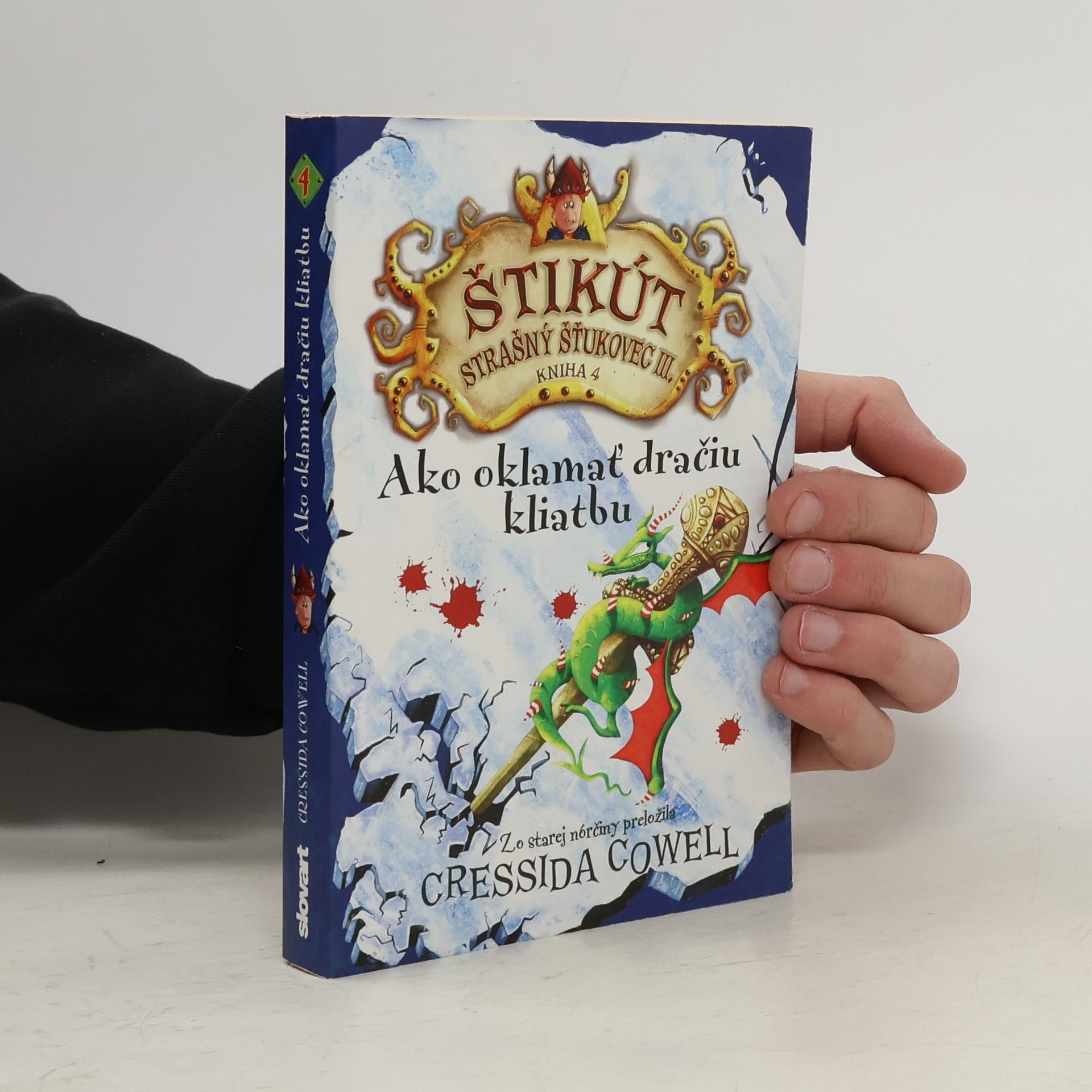 Cressida Cowell Ako oklamať dračiu kliatbu