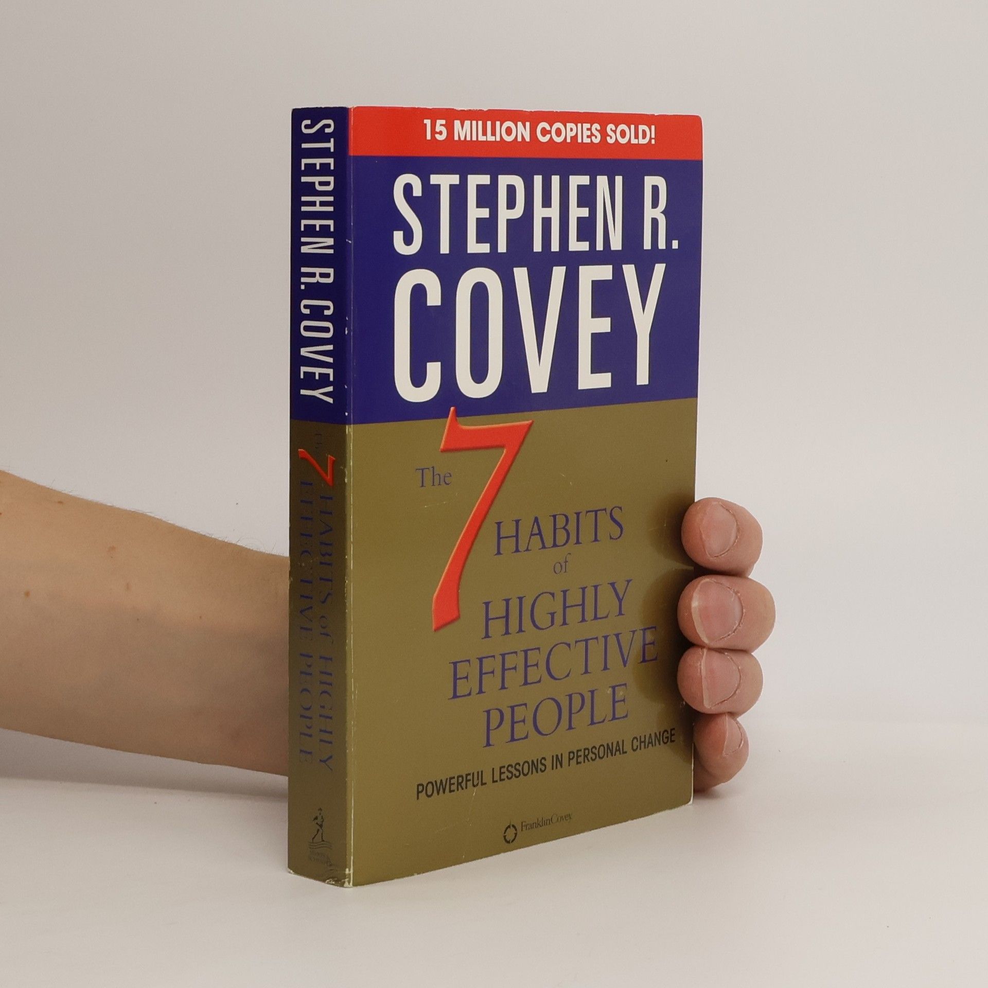 Stephen Covey The 7 habits of highly effective people. Powerful lessons in personal change