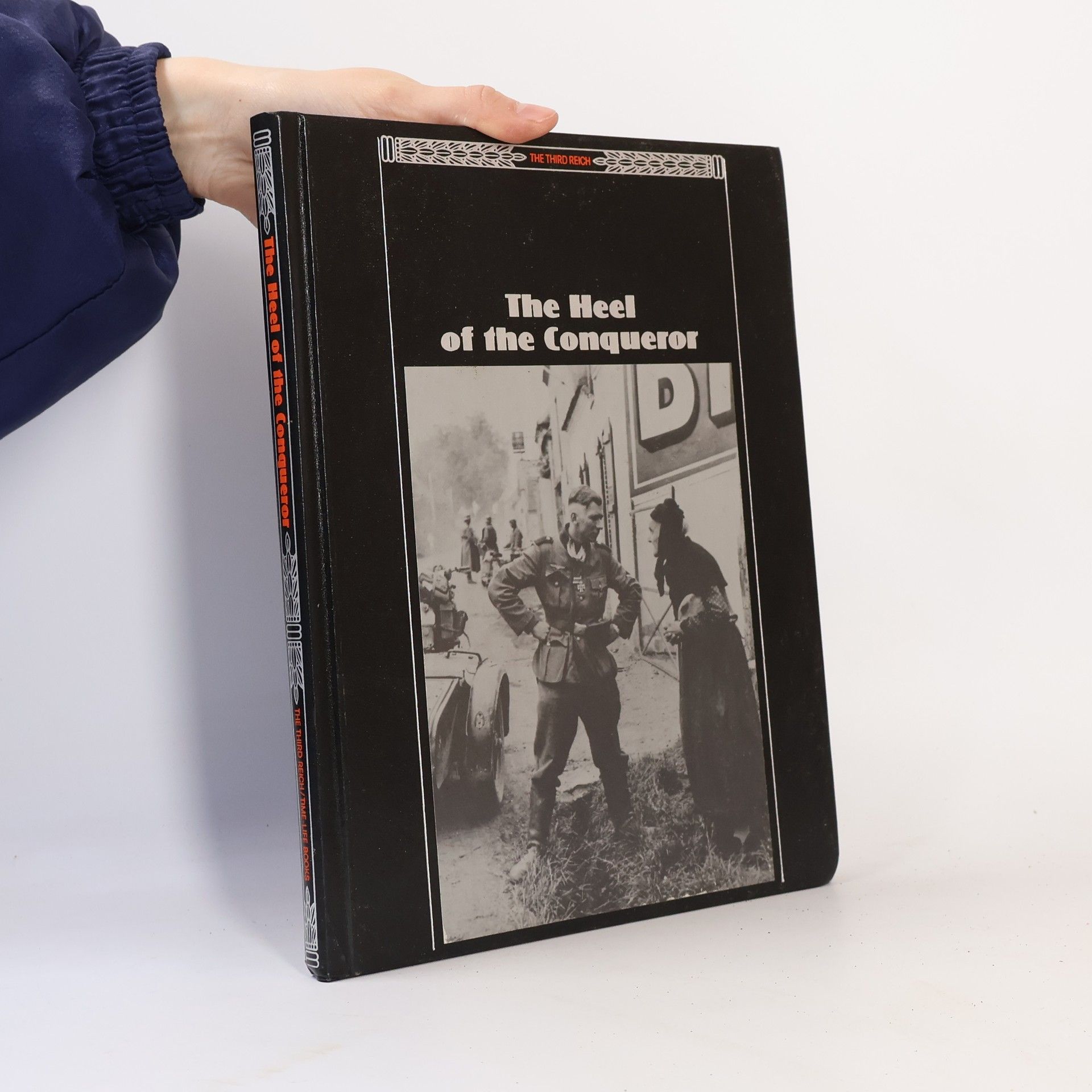 Norman Rich The Third Reich: The Heel of the Conqueror