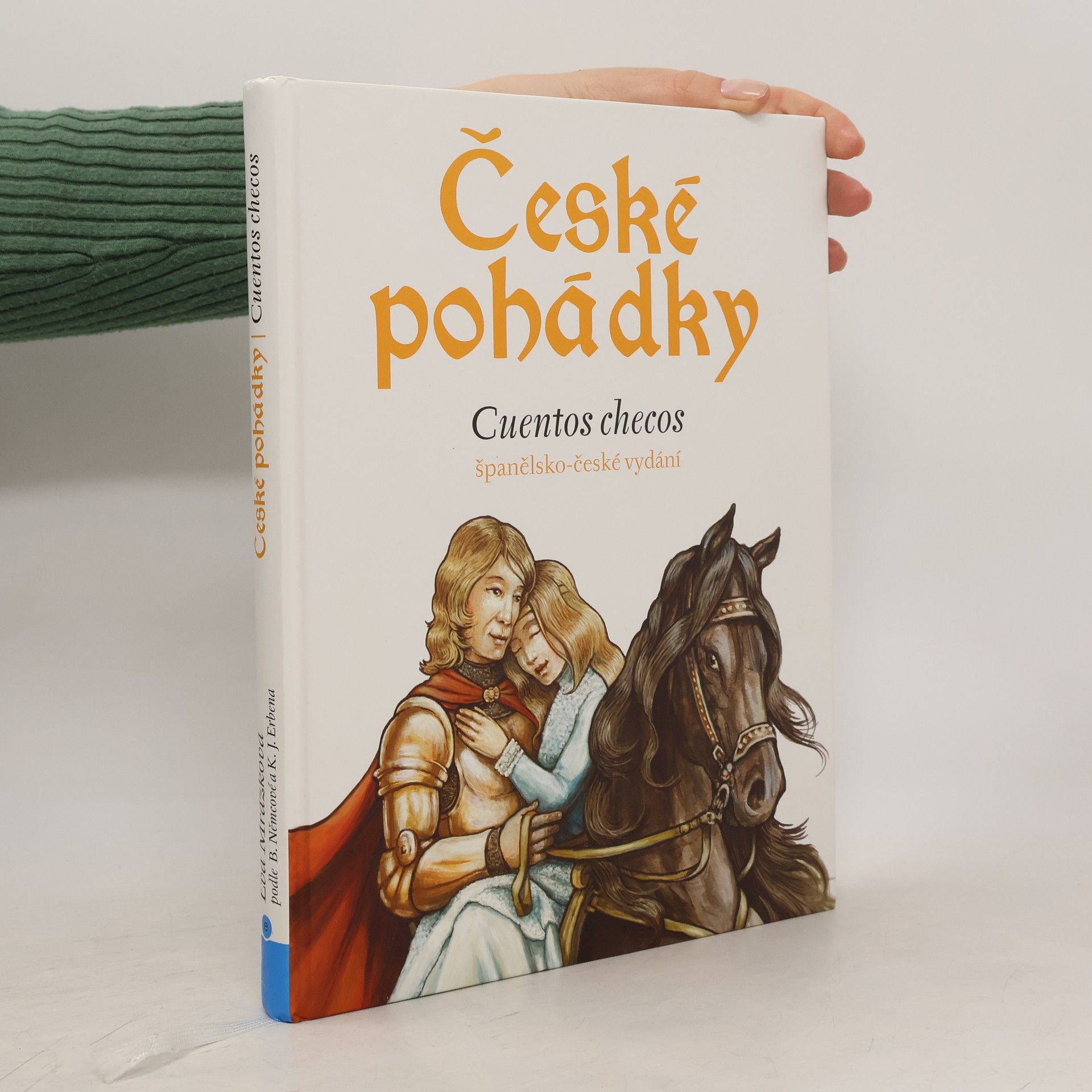 České pohádky : španělsko-české vydání = Cuentos checos : edición bilingüe español-checo