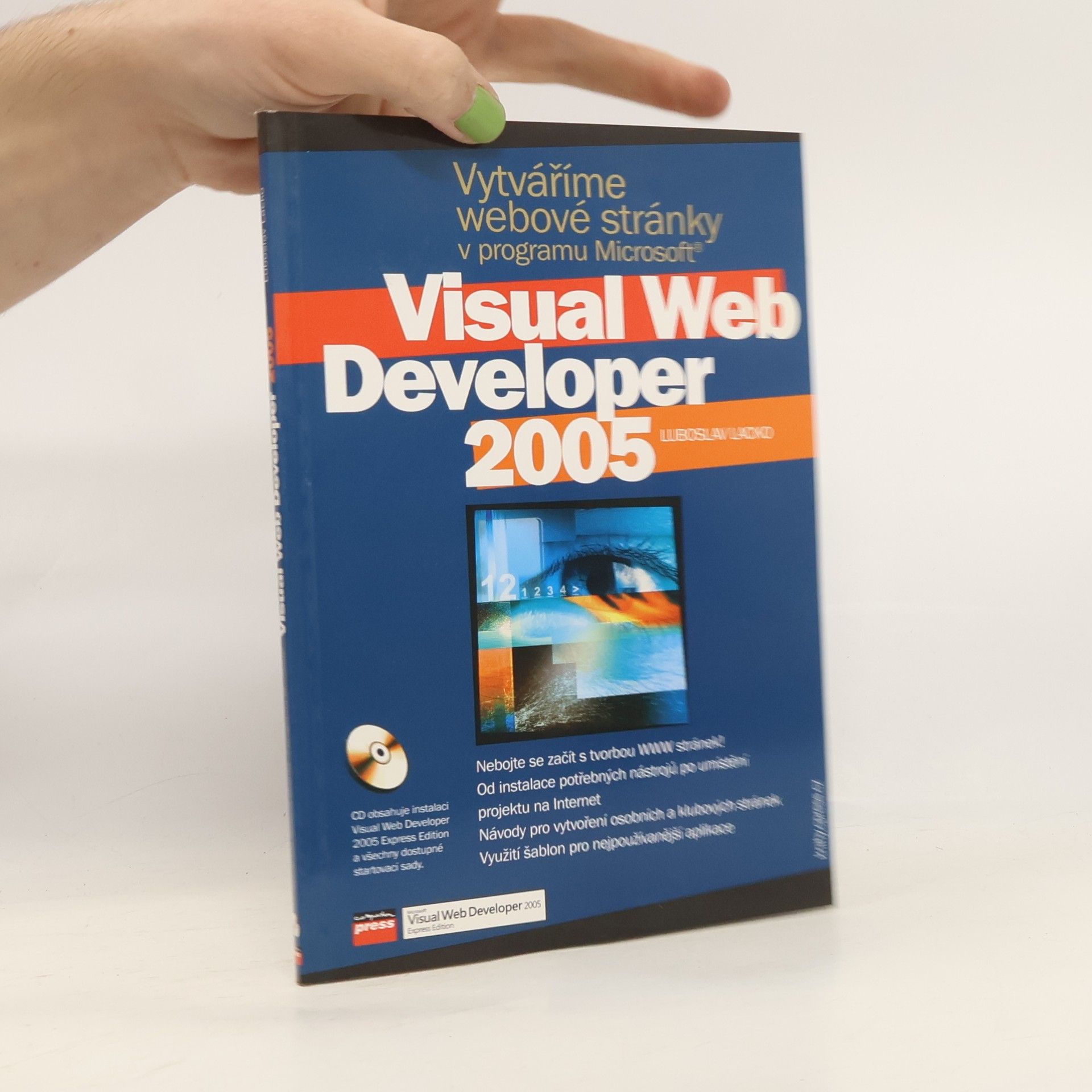 Ľuboslav Lacko Vytváříme webové stránky v programu Microsoft Visual Web Developer 2005