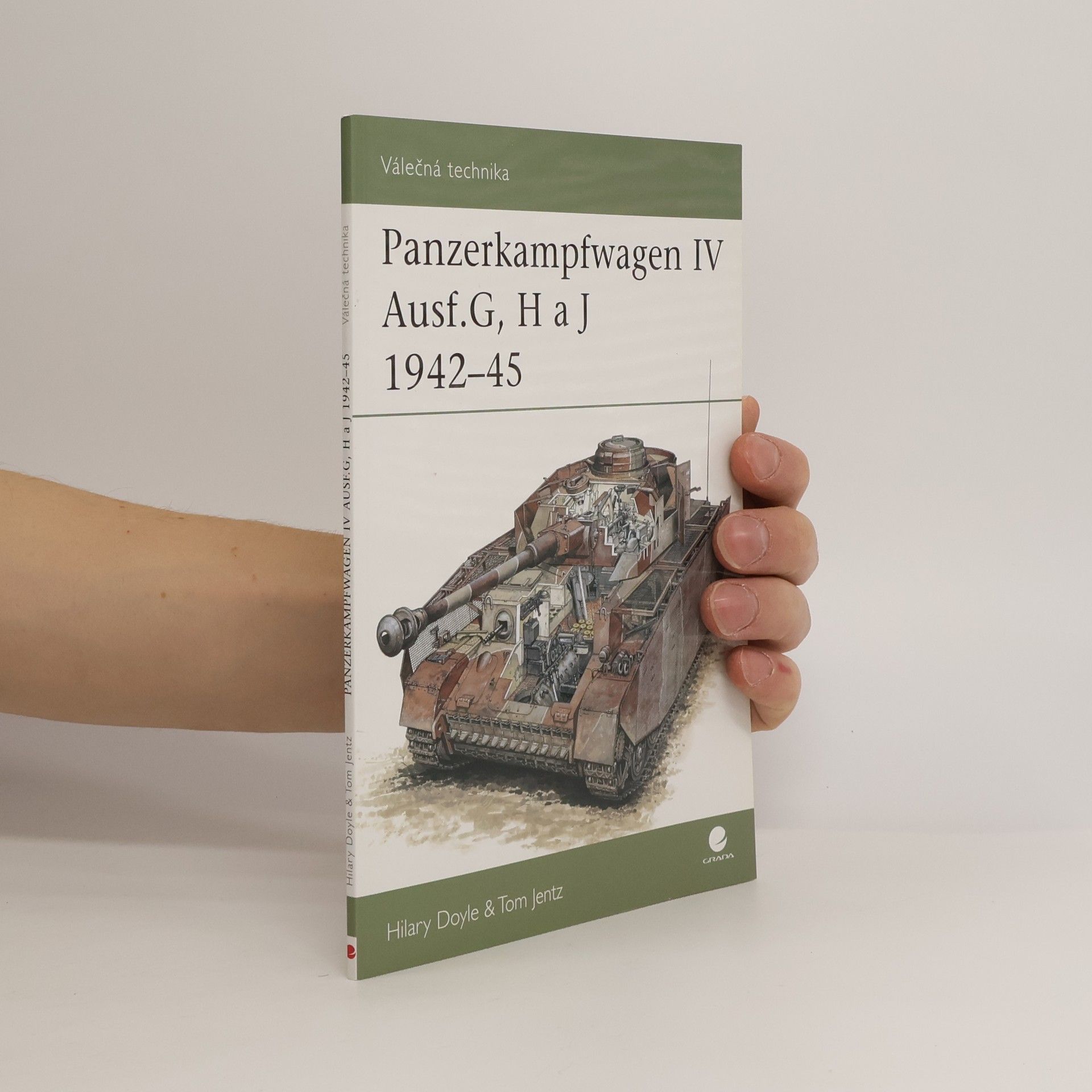 Tom Jentz Panzerkampfwagen IV Ausf.G, H a J 1942-45