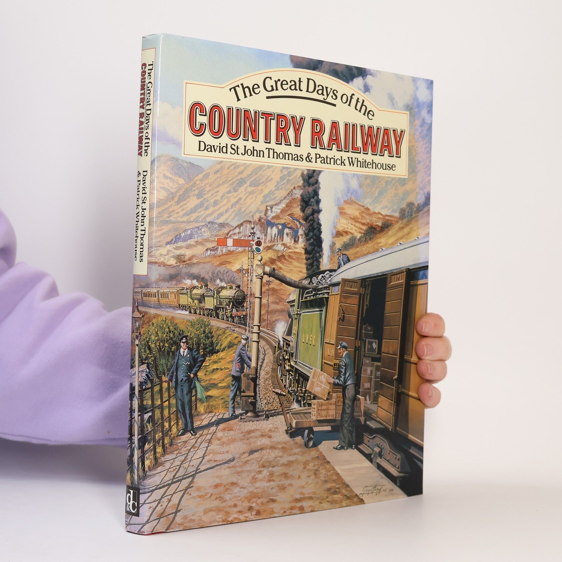 David St. John Thomas The Great Days of the Country Railway