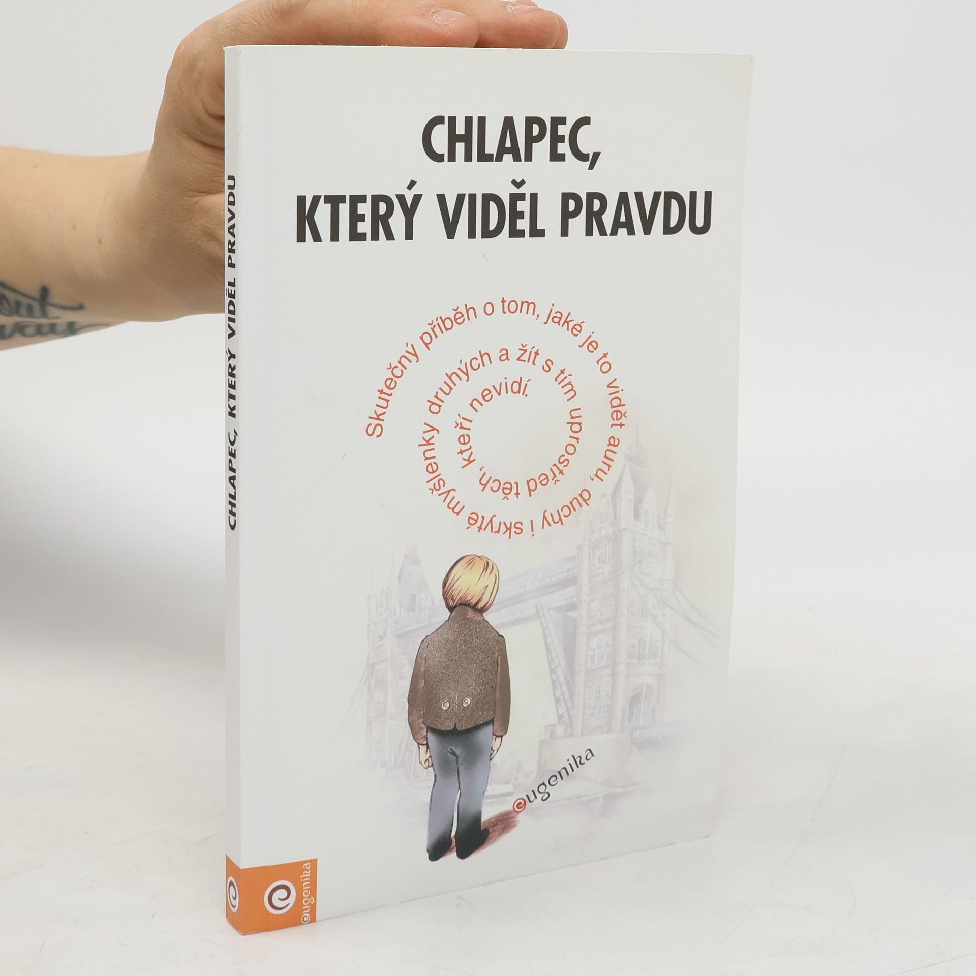 Autores varios Chlapec, který viděl pravdu