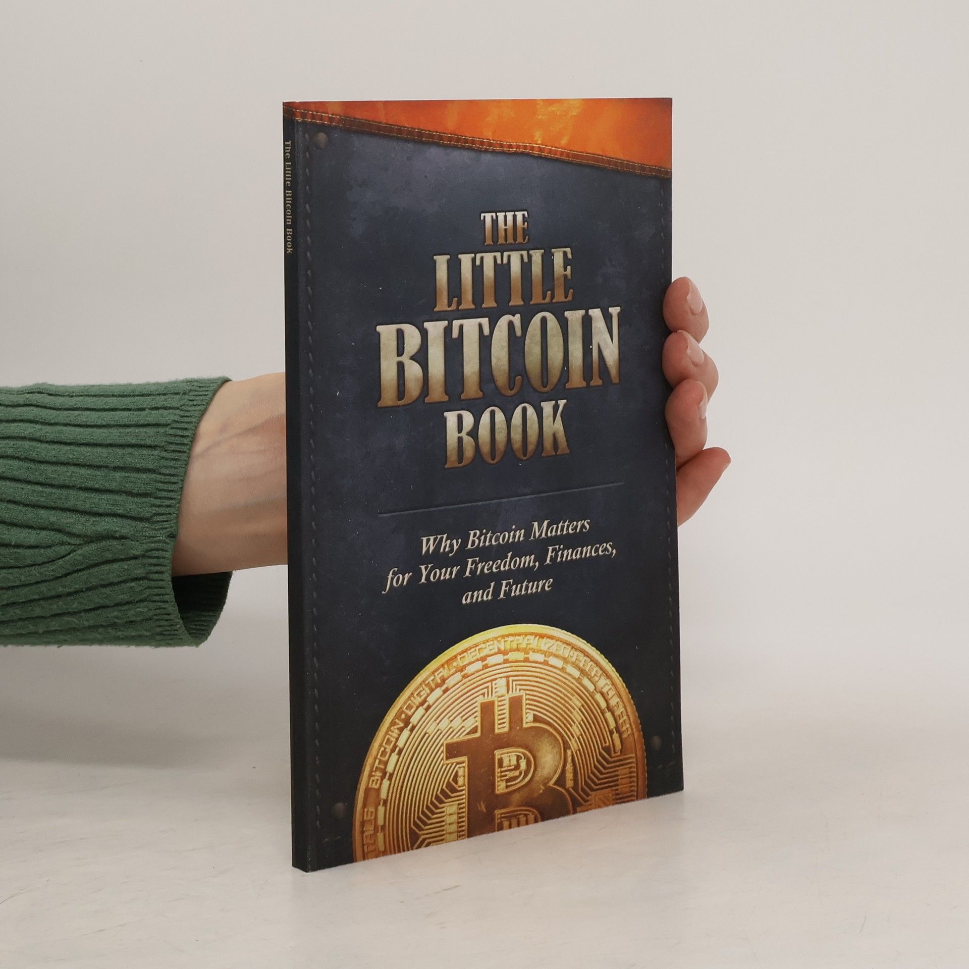 Timi Ajiboye The little bitcoin book : why bitcoin matters for your freedom, finances, and future