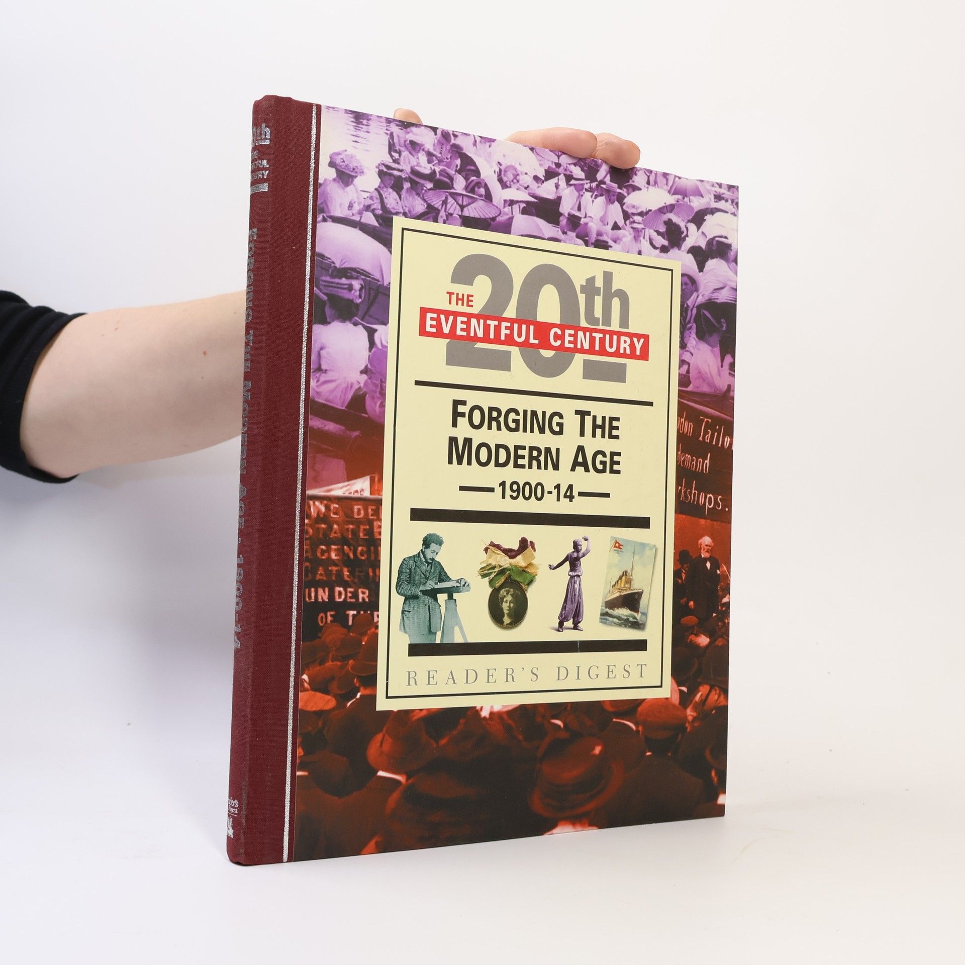 Collectif d'auteurs Forging the modern age, 1900-14