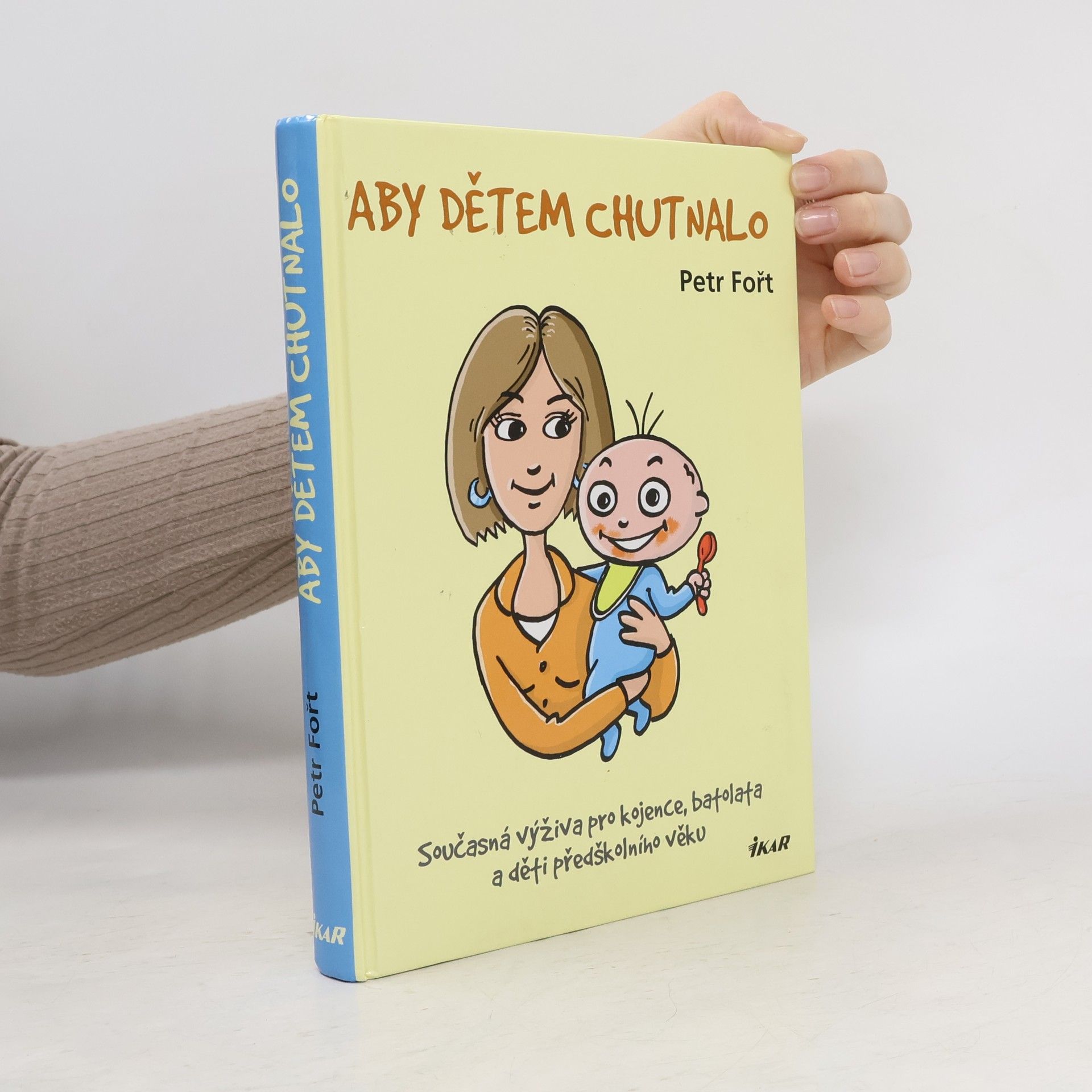 Petr Fořt Aby dětem chutnalo