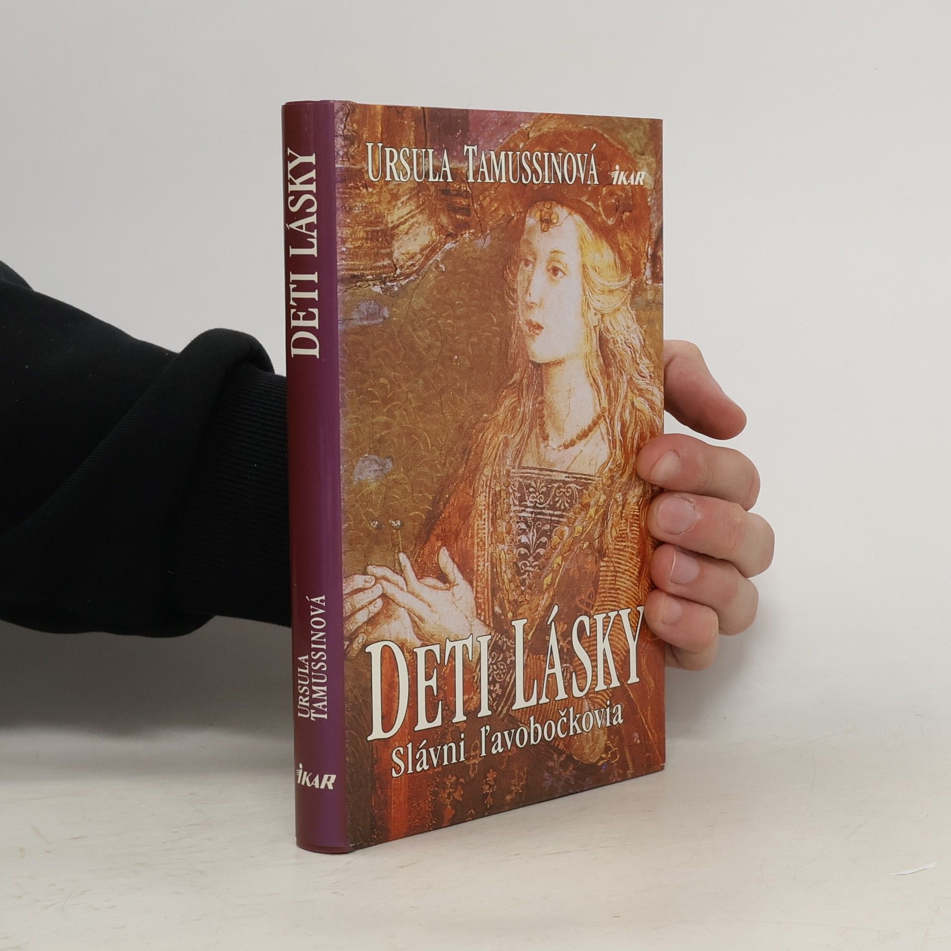 Ursula Tamussino Deti lásky - Slávni ľavobočkovia