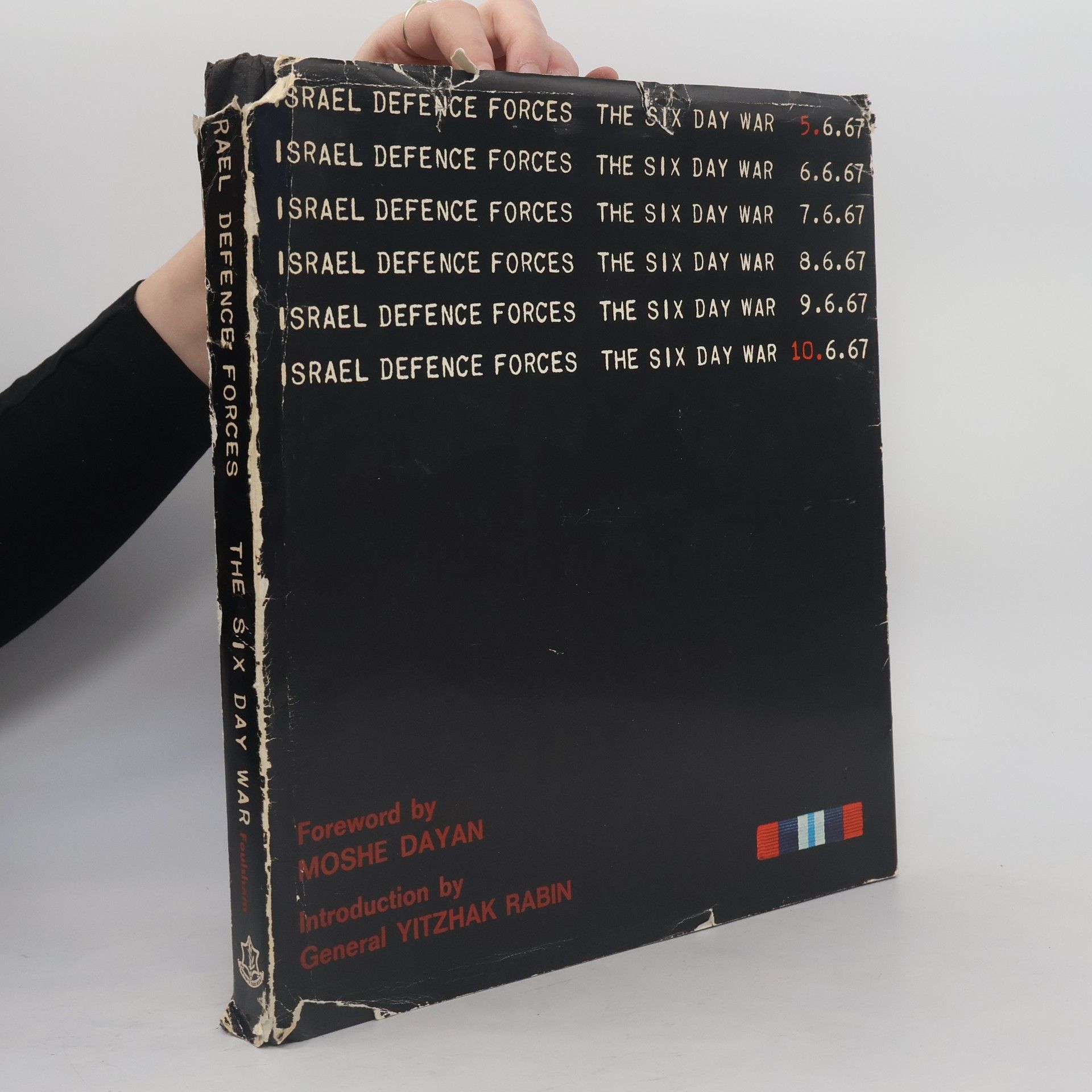 Autorenkollektiv Israel Defence Forces. The Six day war. 5.6.67 ... 10.6.67 ... Editor: Col. Mordechai Bar-On ... Text: Nathan Shaham