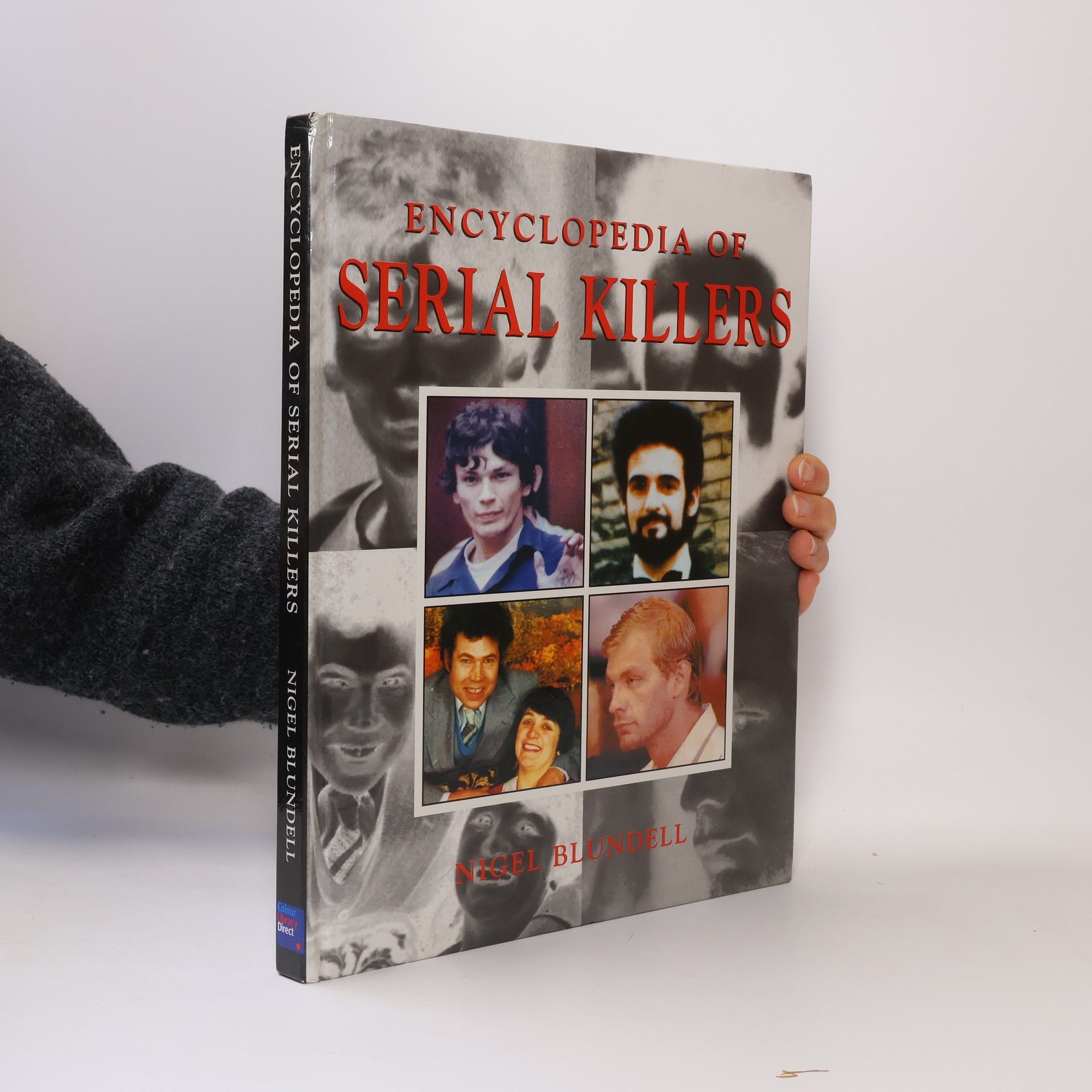 Nigel Blundell Encyclopedia of Serial Killers