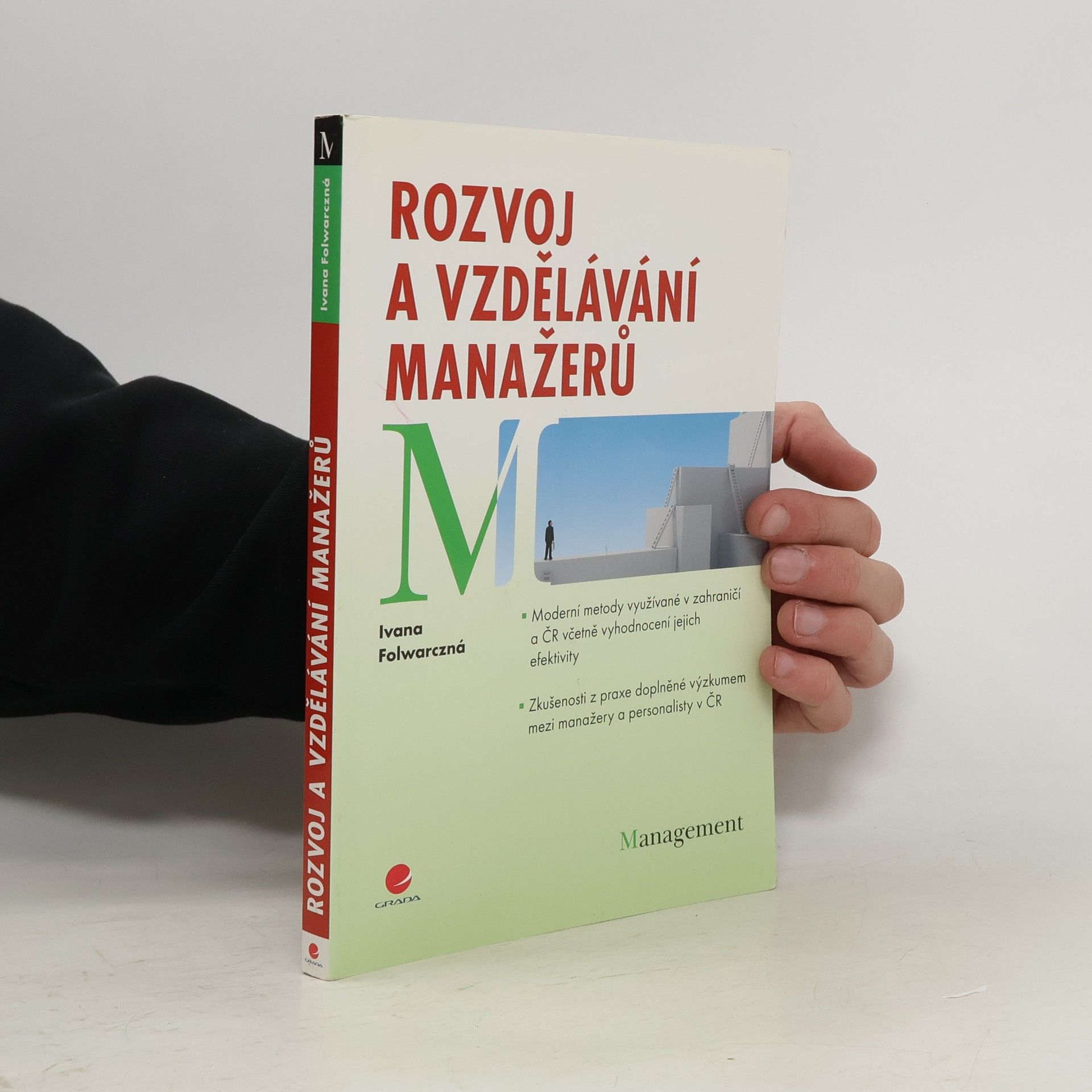 Ivana Folwarczná Rozvoj a vzdělávání manažerů