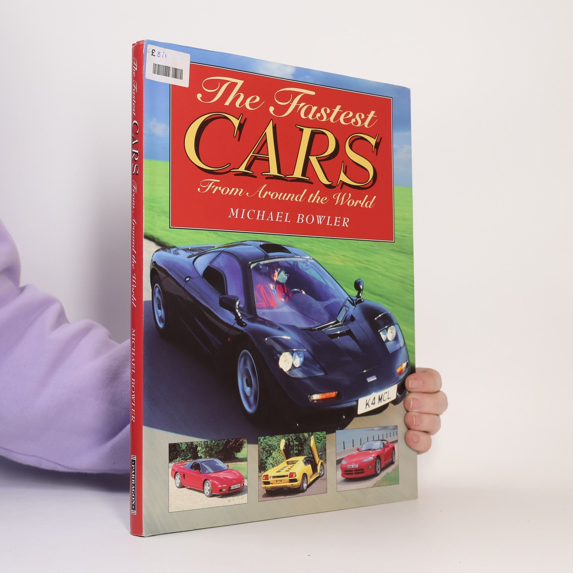 Michael Bowler The fastest cars from around the world