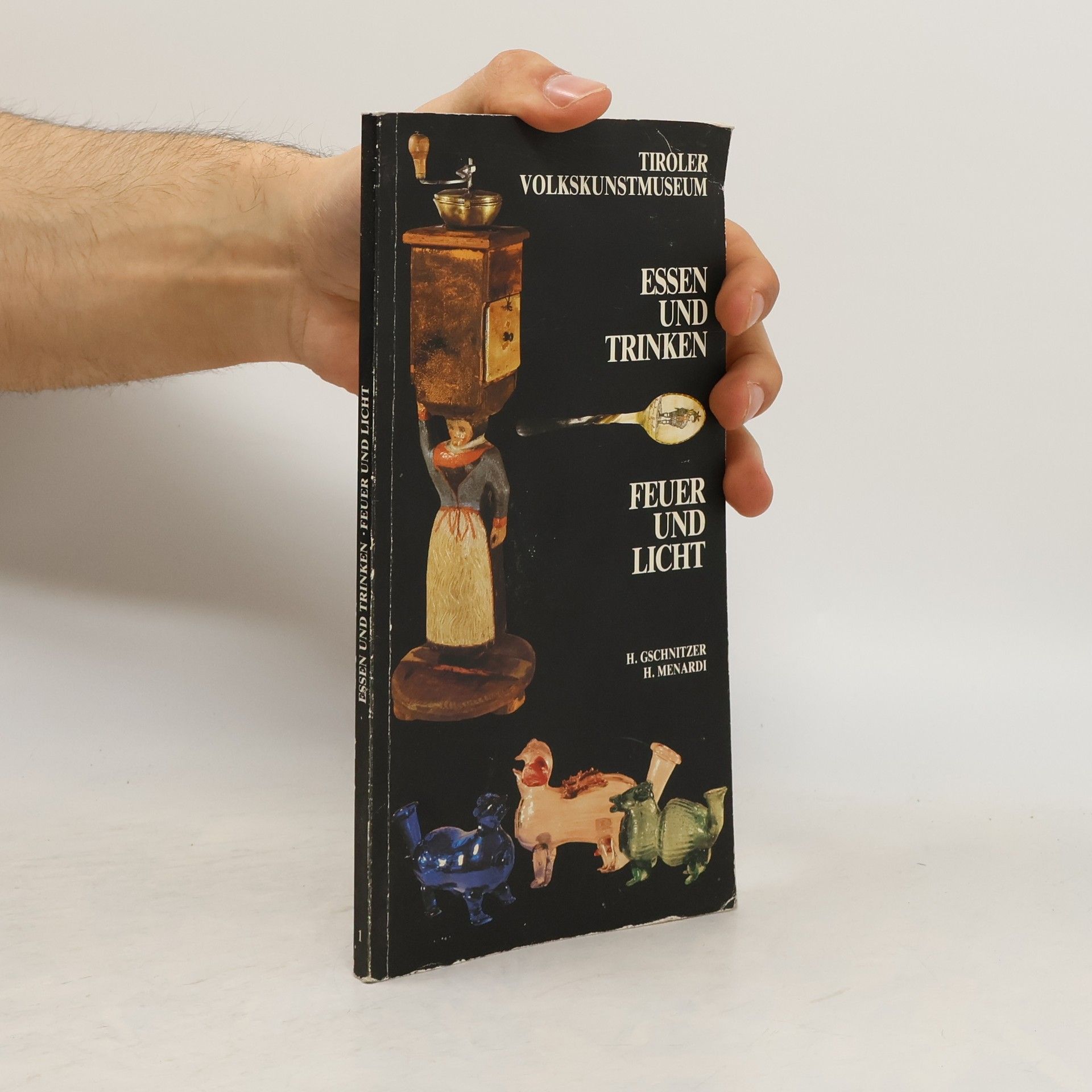 H. Gschnitzer  Essen und Trinken. Feuer und Licht