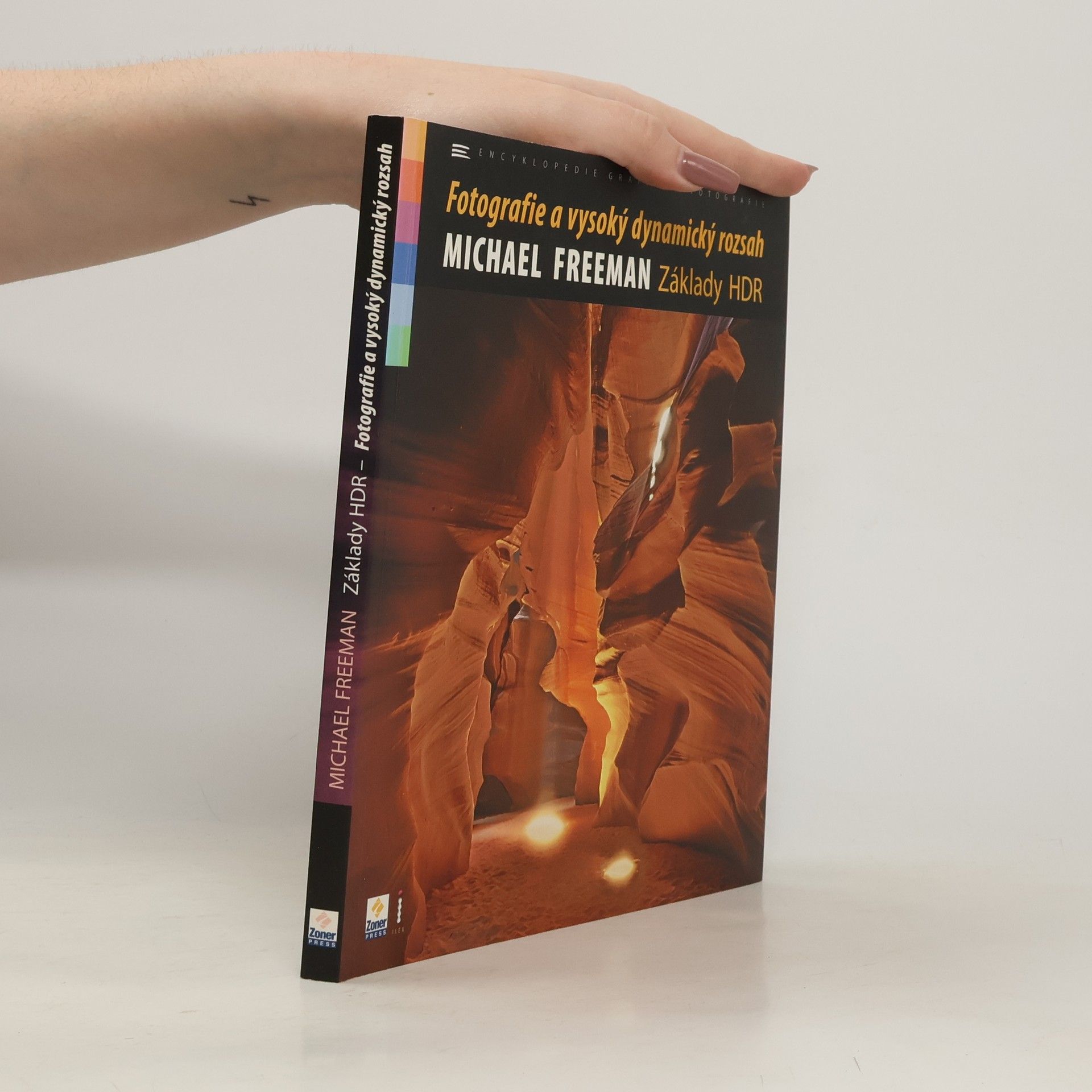Michael Freeman Základy HDR. Fotografie a vysoký dynamický rozsah
