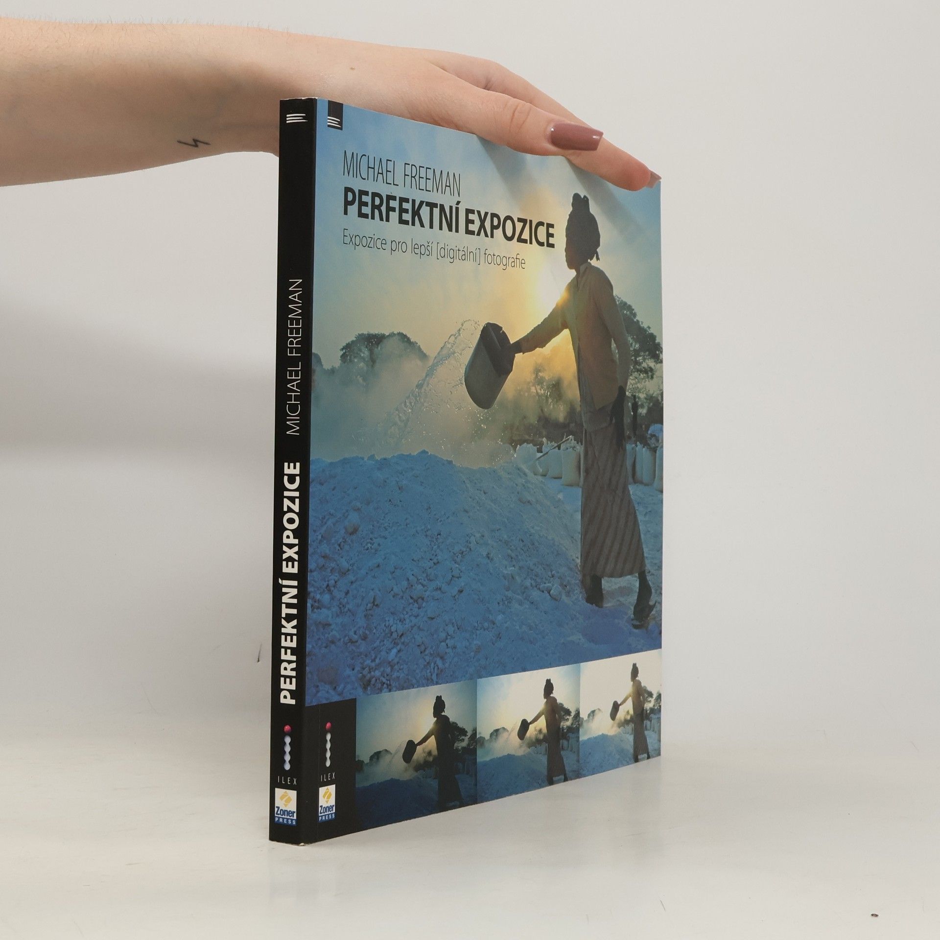 Michael Freeman Perfektní expozice