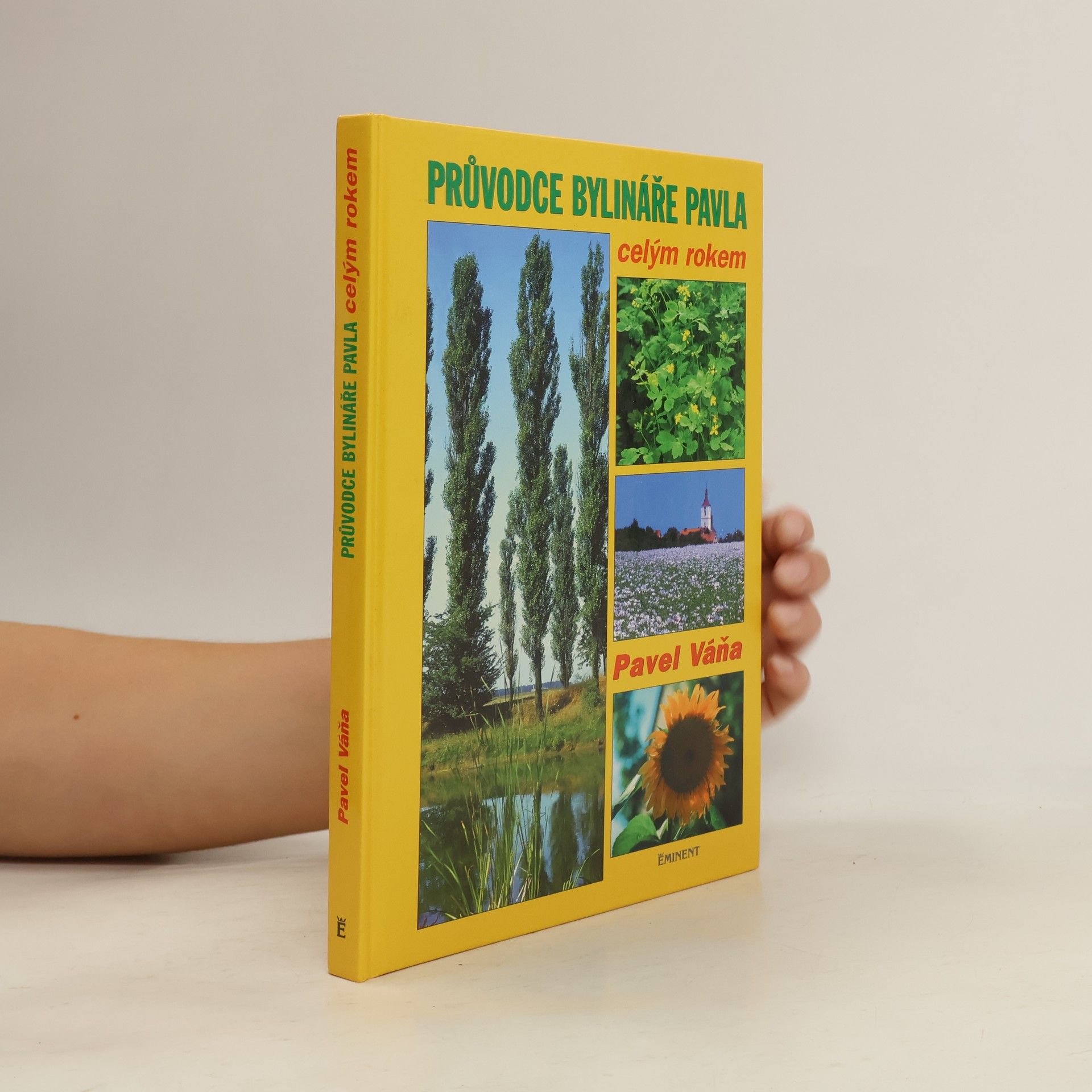 Pavel Váňa Průvodce bylináře Pavla celým rokem