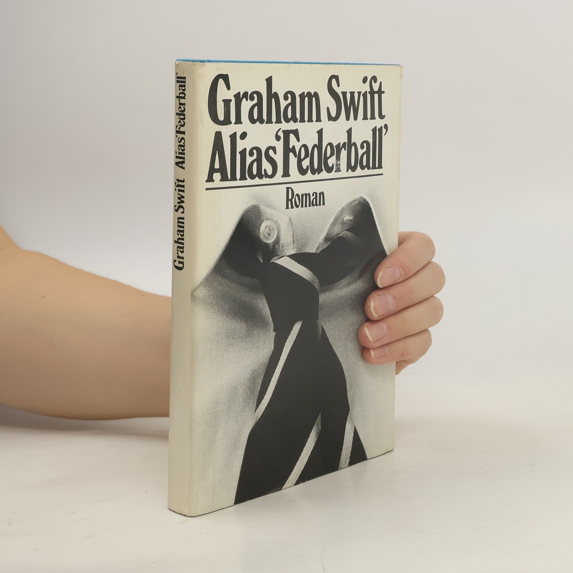 Graham Swift Alias "Federball"