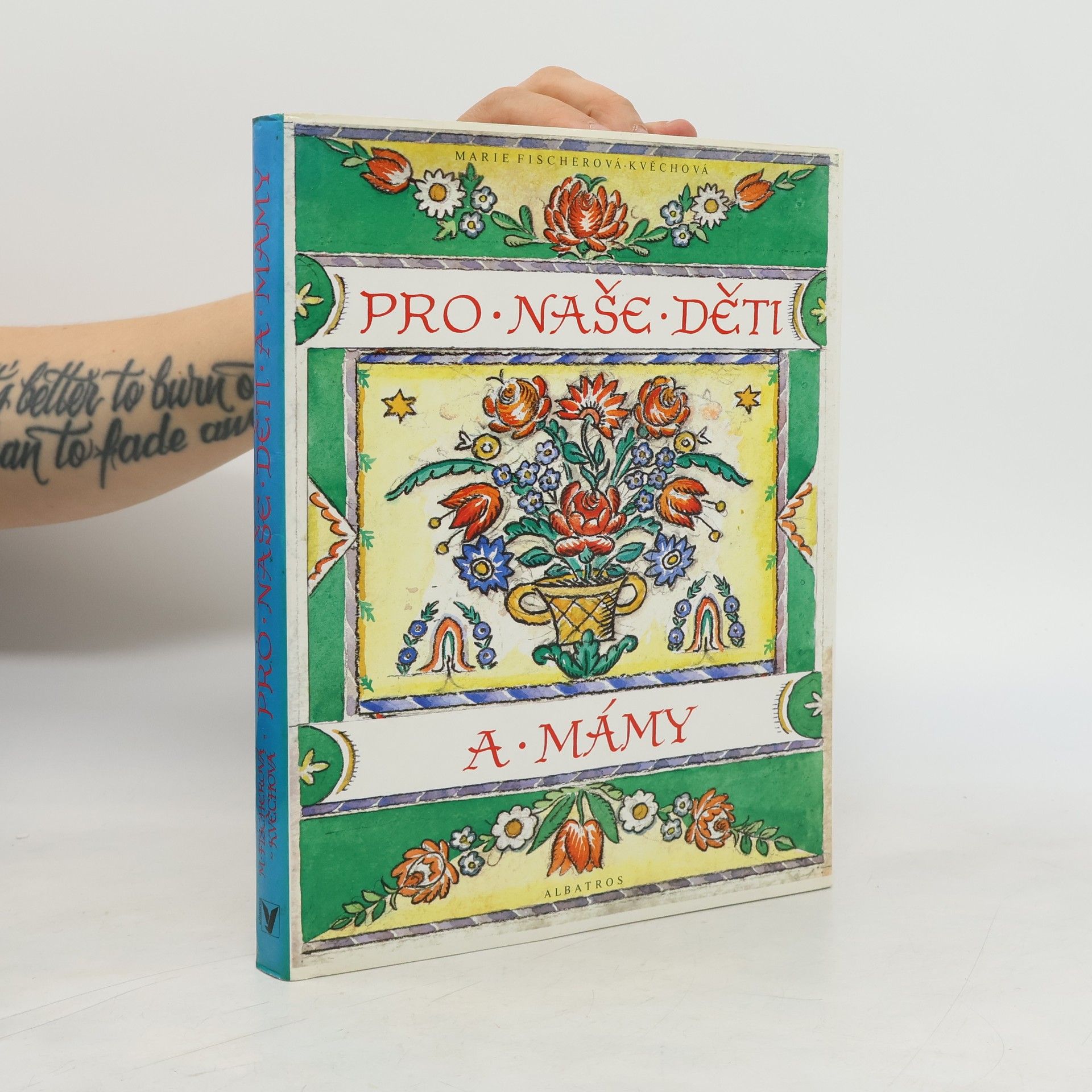 Marie FischerováKvěchová Pro naše děti a mámy. Z lidové poezie pro nejmenší