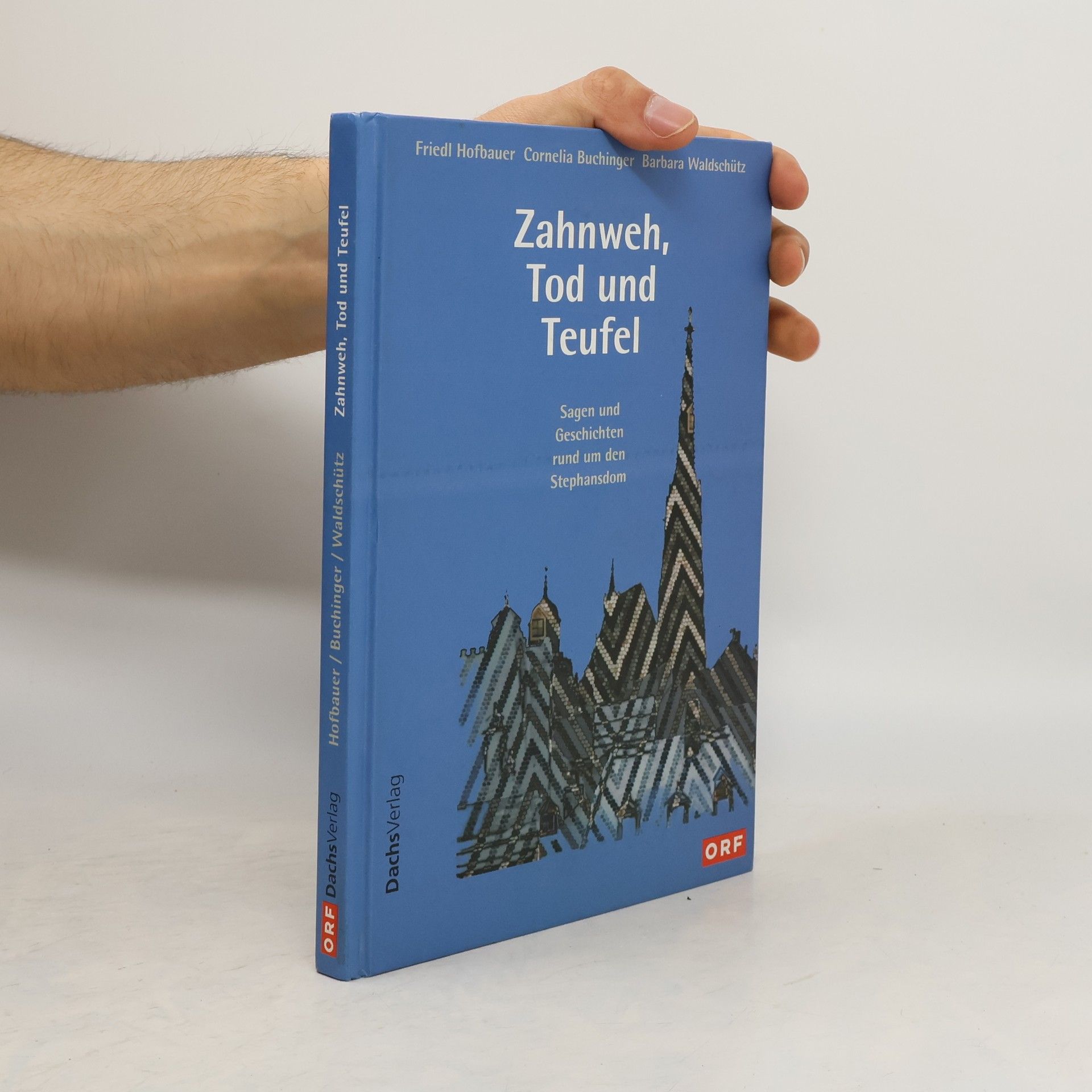 Friedl Hofbauer Zahnweh, Tod und Teufel