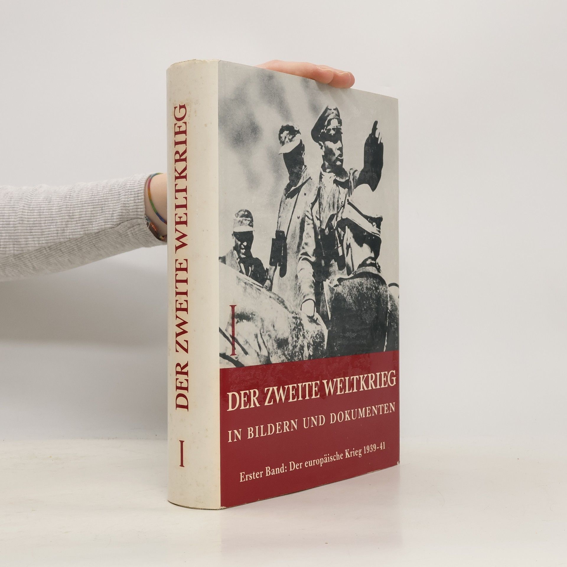 Adolf Hans Jacobson Der Zweite Weltkrieg in Bildern und Dokumenten I