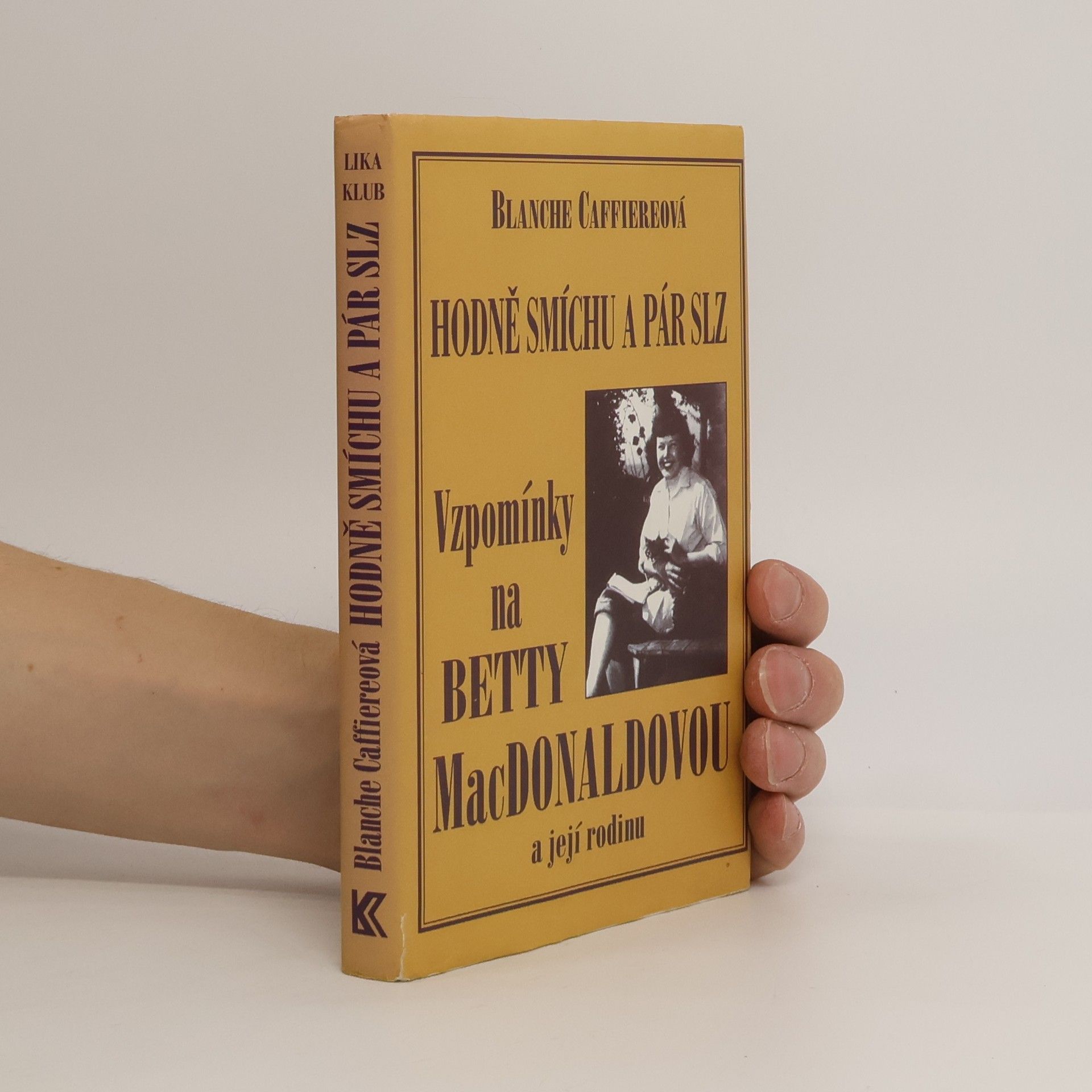 Blanche Hamilton Caffiere Hodně smíchu a pár slz