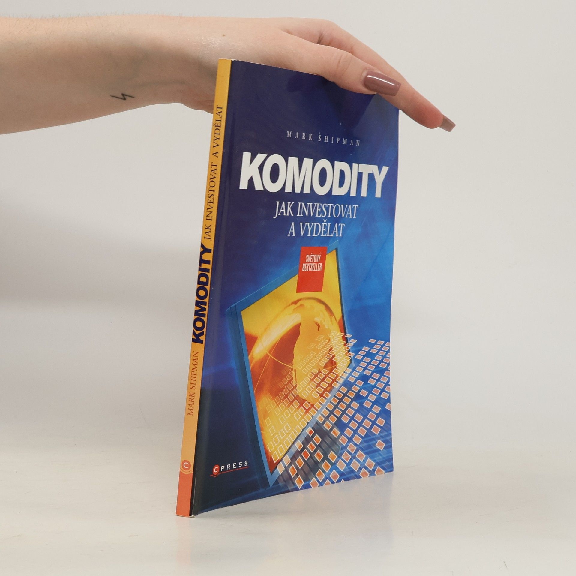Mark Shipman Komodity: Jak investovat a vydělat