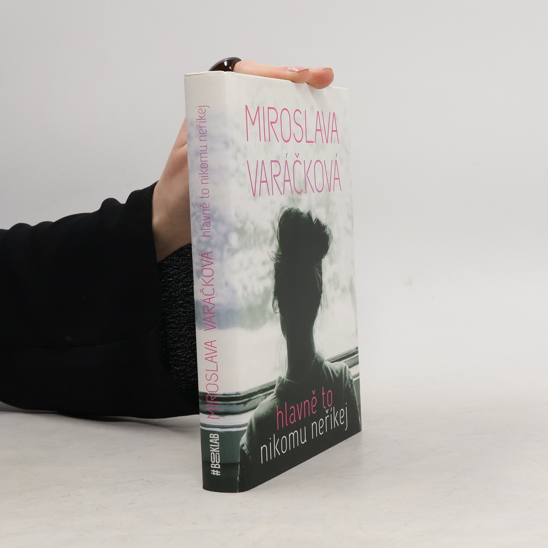 Miroslava Varáčková Hlavně to nikomu neříkej