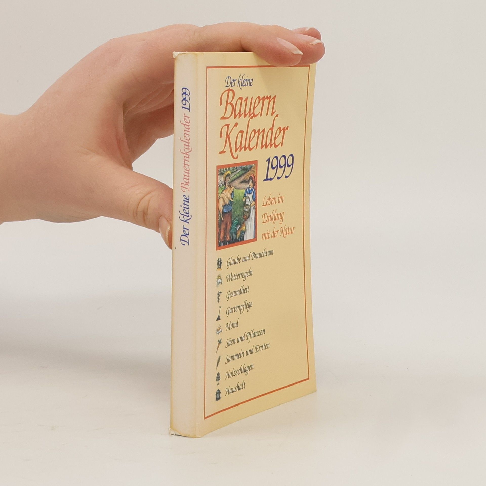 Autorenkollektiv Der kleine Bauern Kalender 1999