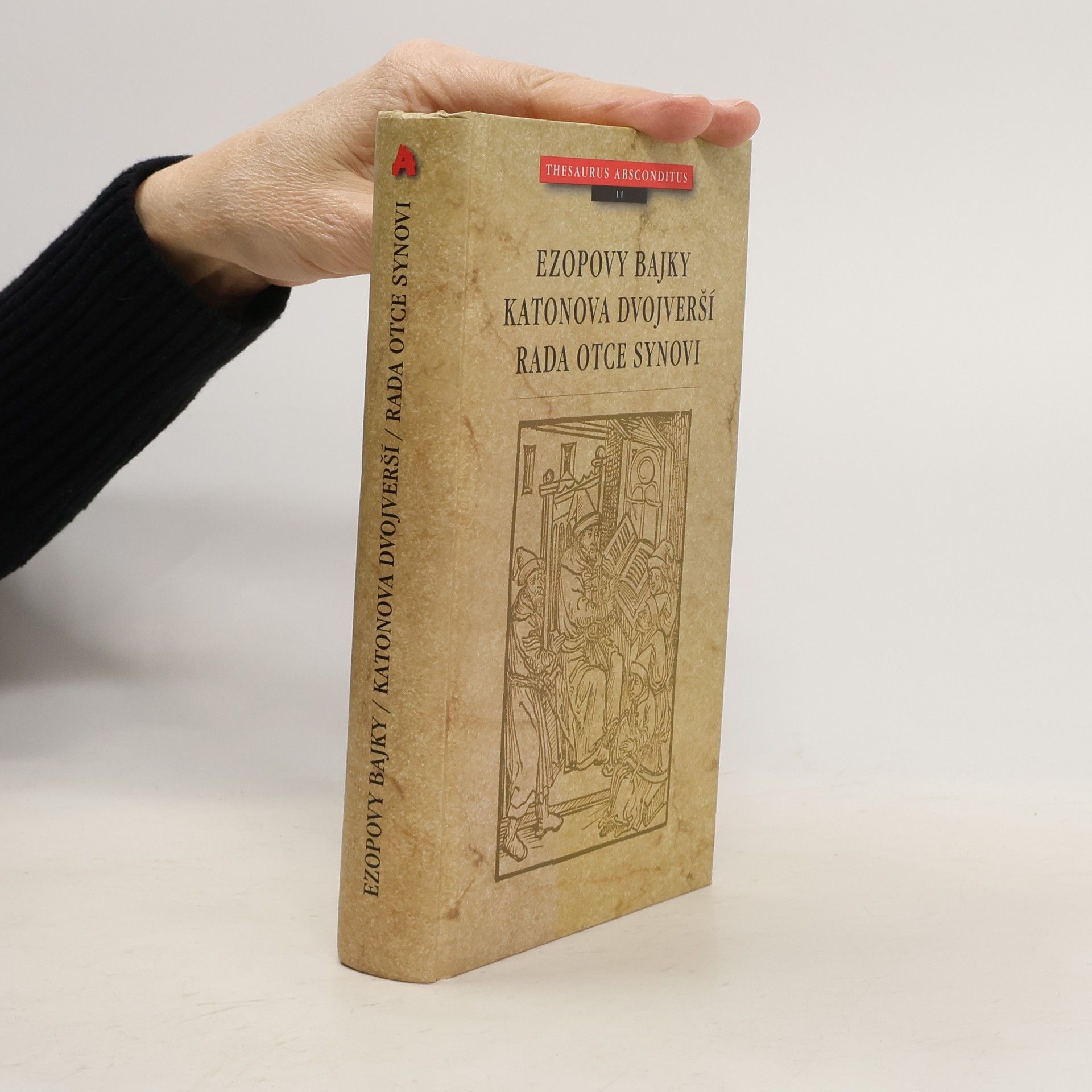 Eduard Petrů Ezopovy bajky. Katonova dvojverší. Rada otce synovi