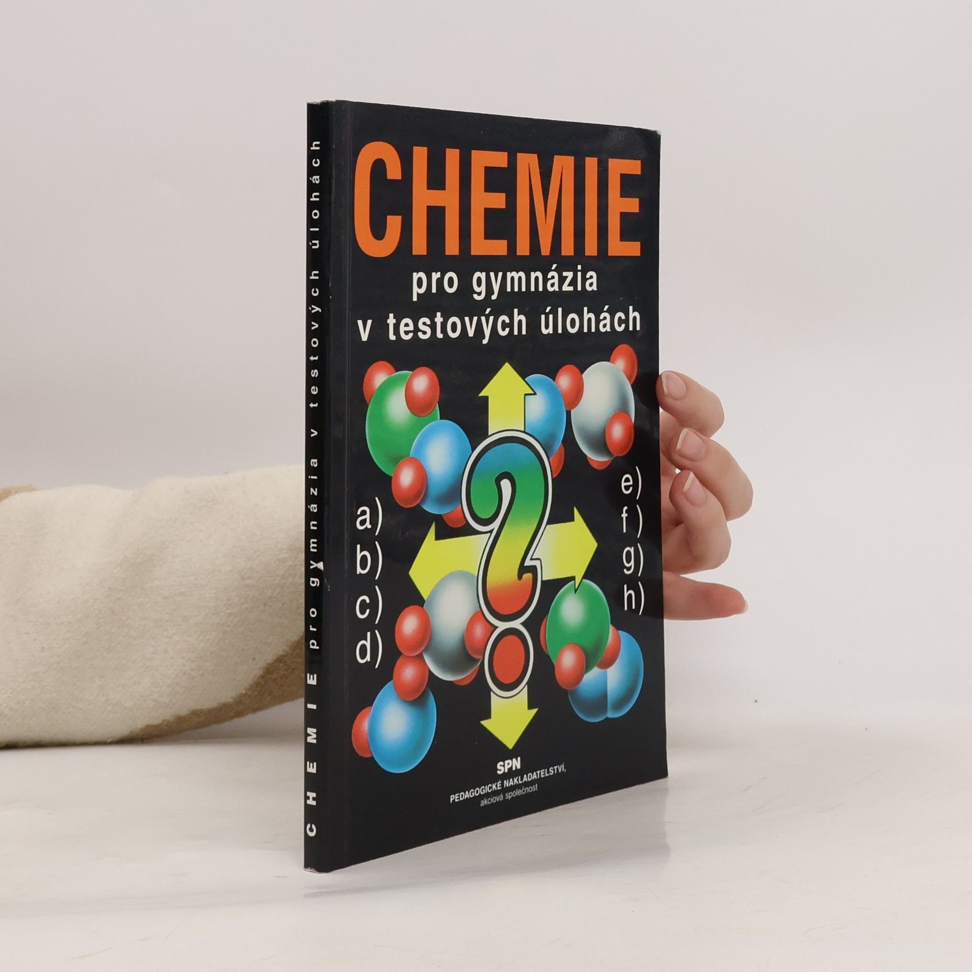 Milan Kodíček Chemie pro gymnázia v testových úlohách