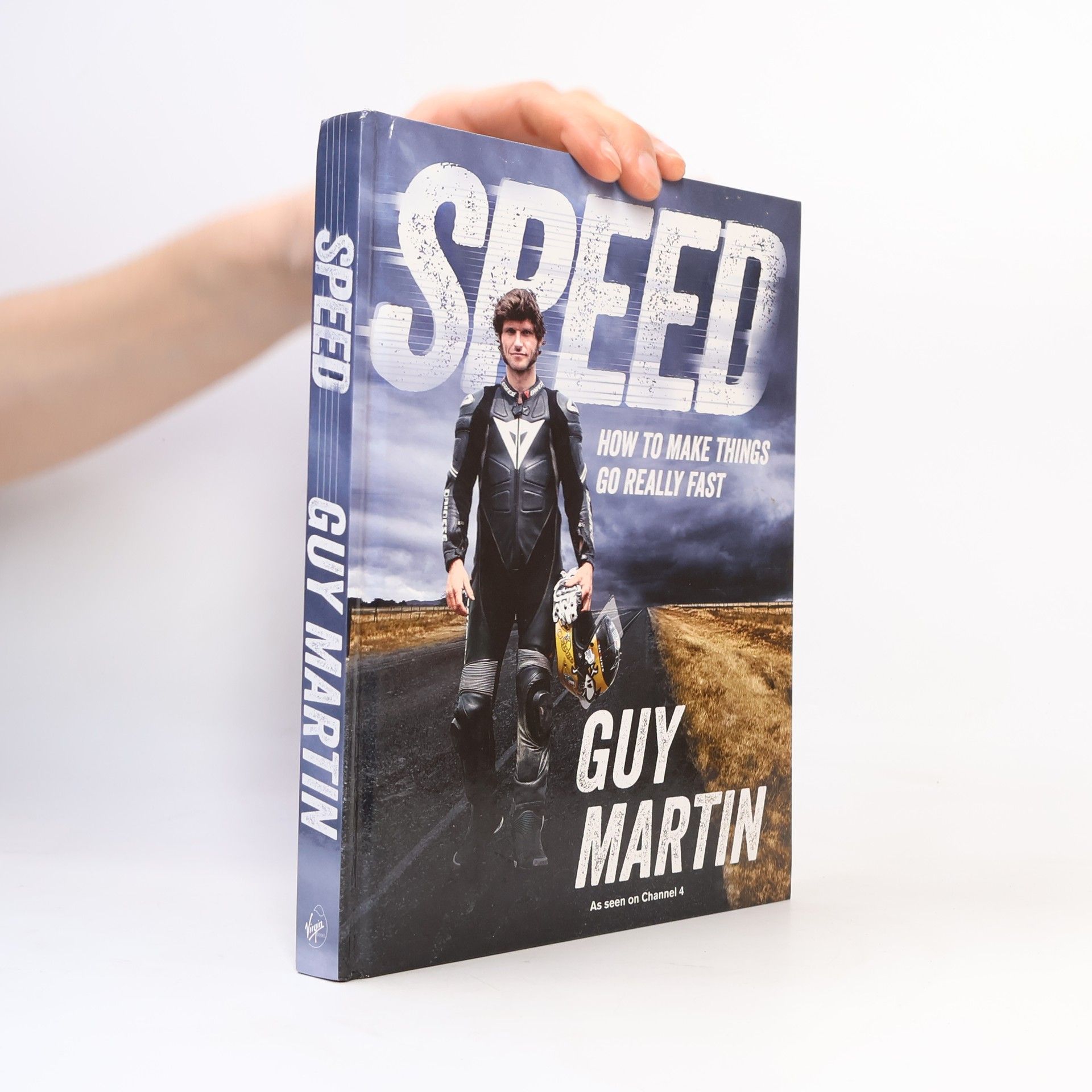 Guy Martin Speed. How to Make Things Go Really Fast