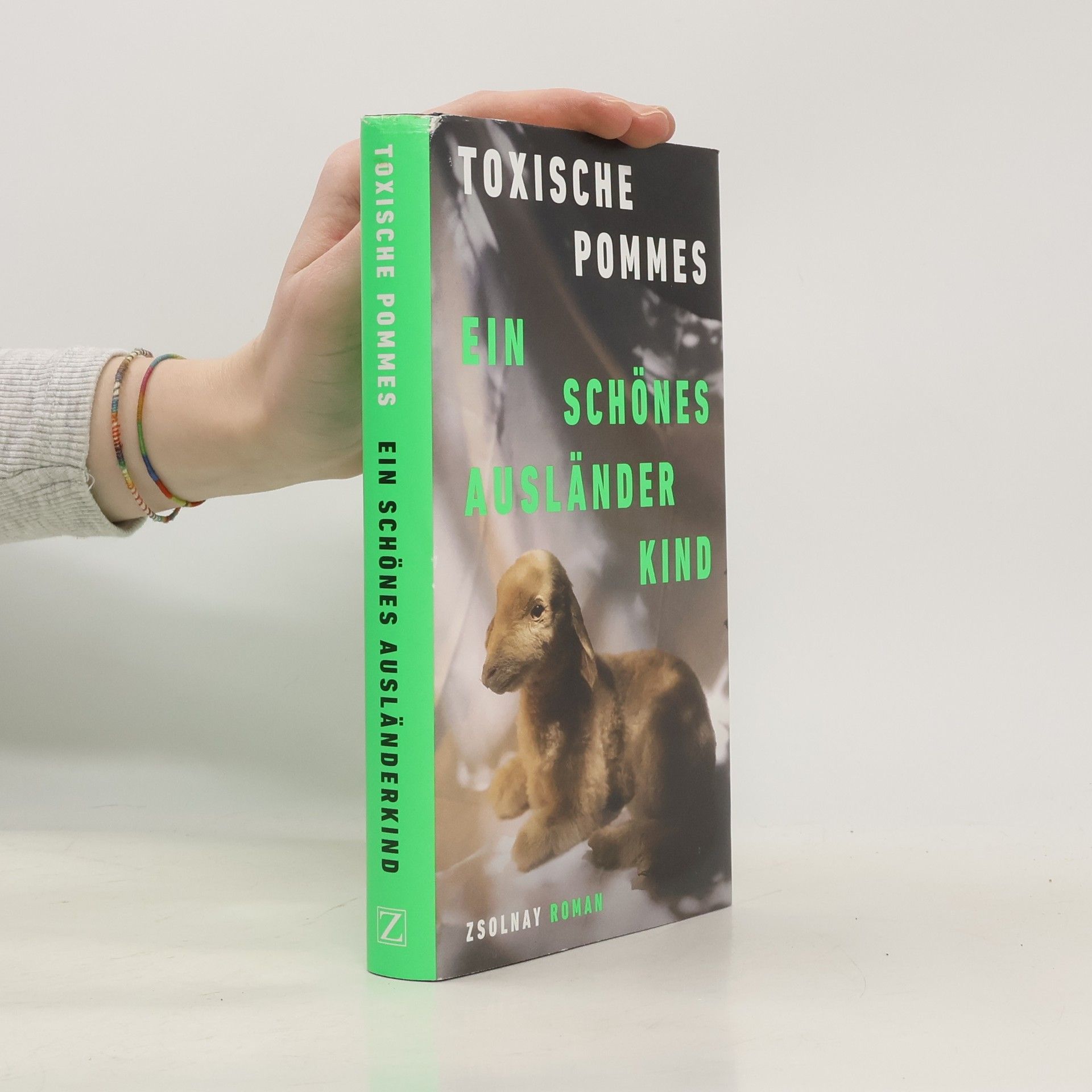 Toxische Pommes Ein schönes Ausländerkind