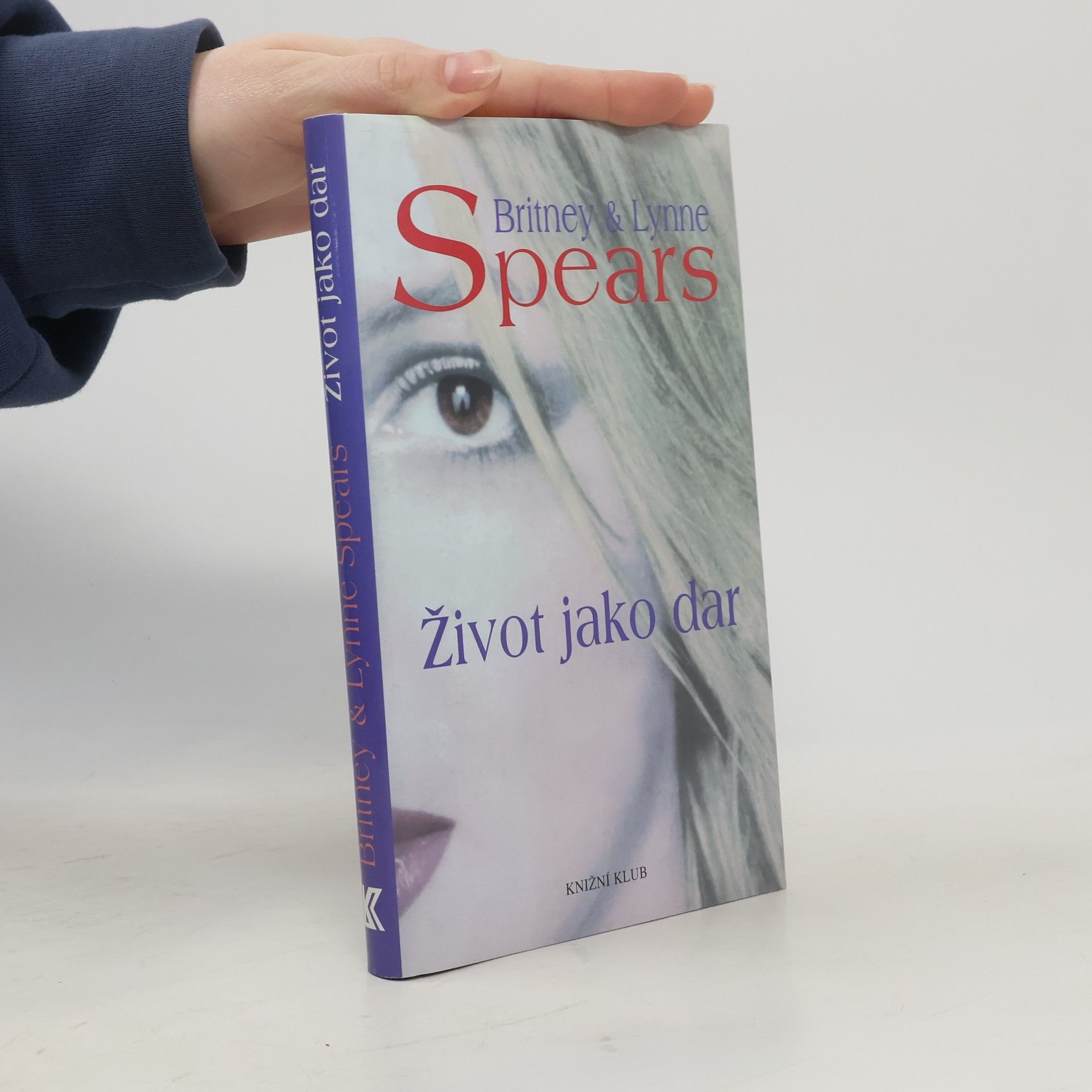 Britney Spears Život jako dar