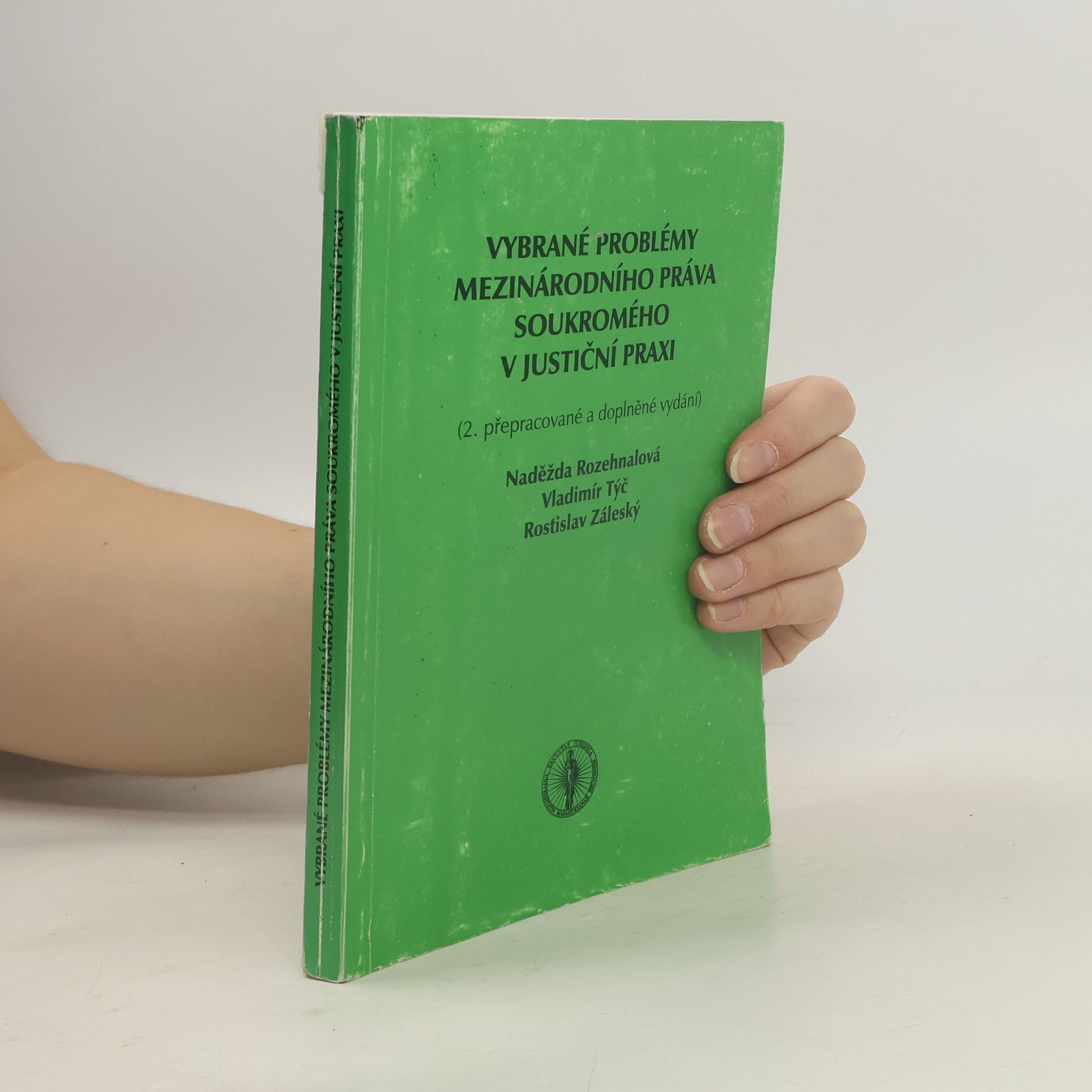 Naděžda Rozehnalová Vybrané problémy mezinárodního práva soukromého v justiční praxi