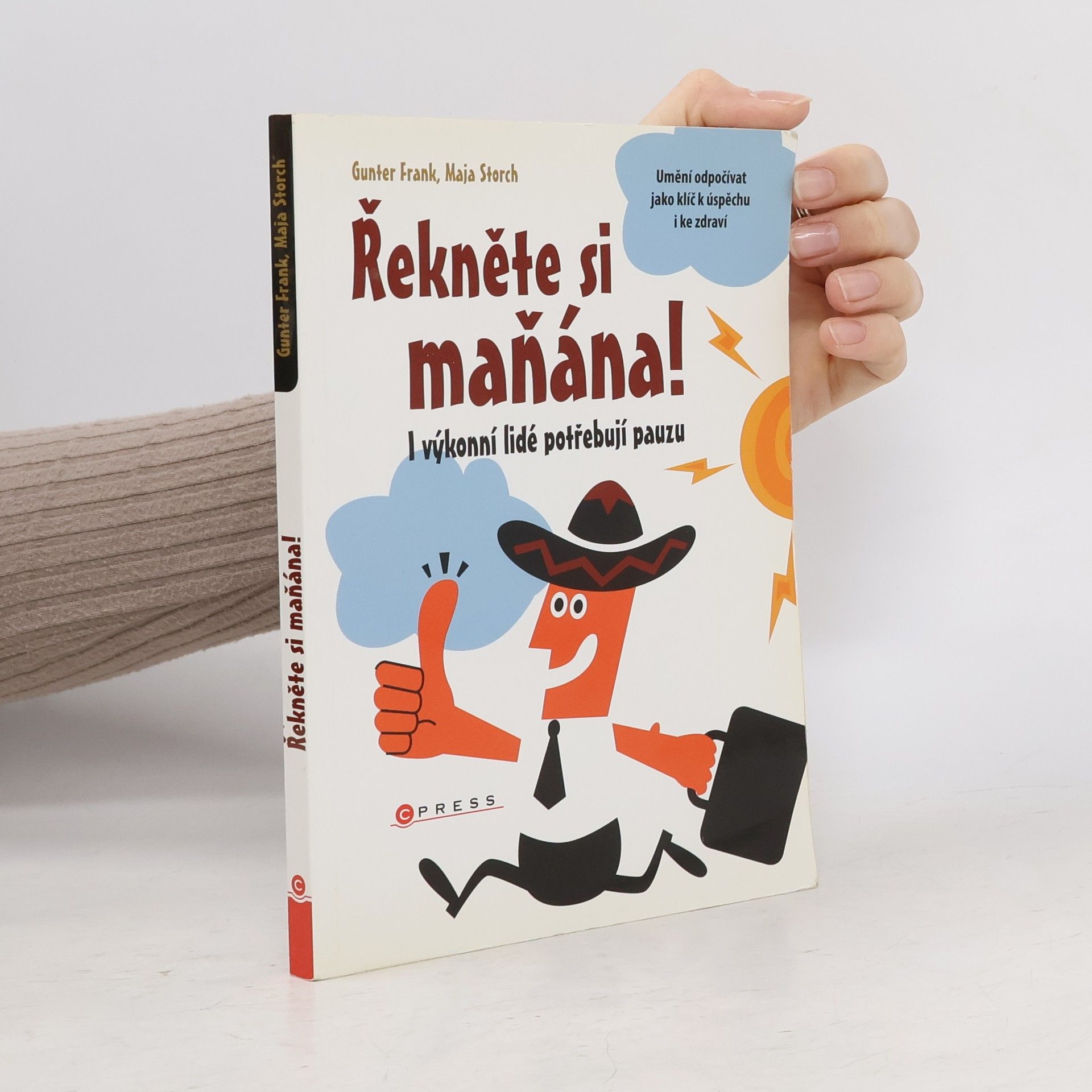 Řekněte si maňána: I výkonní lidé potřebují pauzu