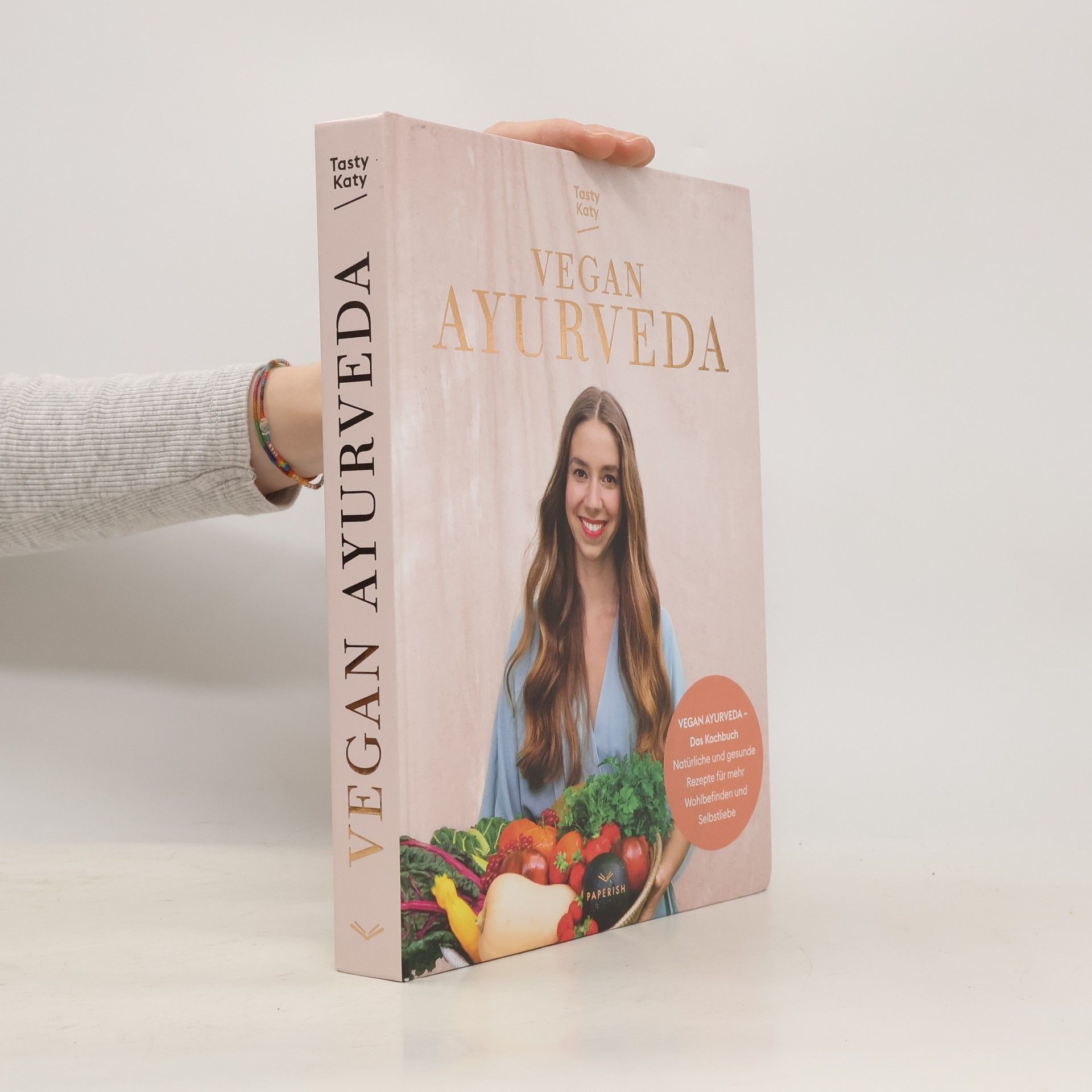 Tasty Katy VEGAN AYURVEDA - Das Kochbuch