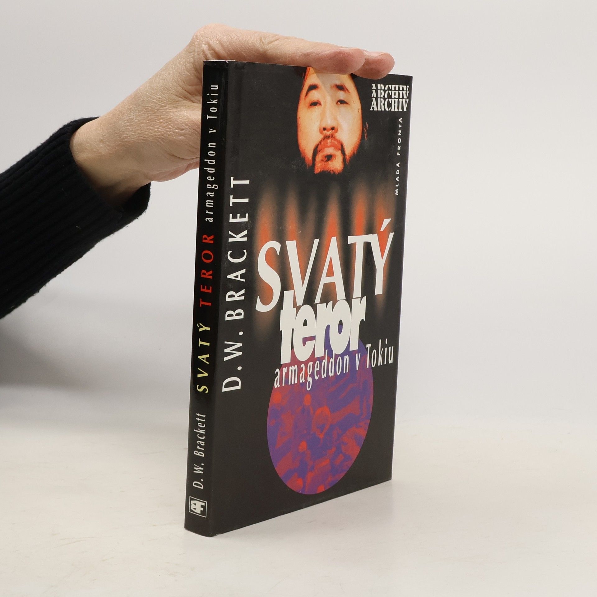 D. W. Brackett Svatý teror. Armageddon v Tokiu.