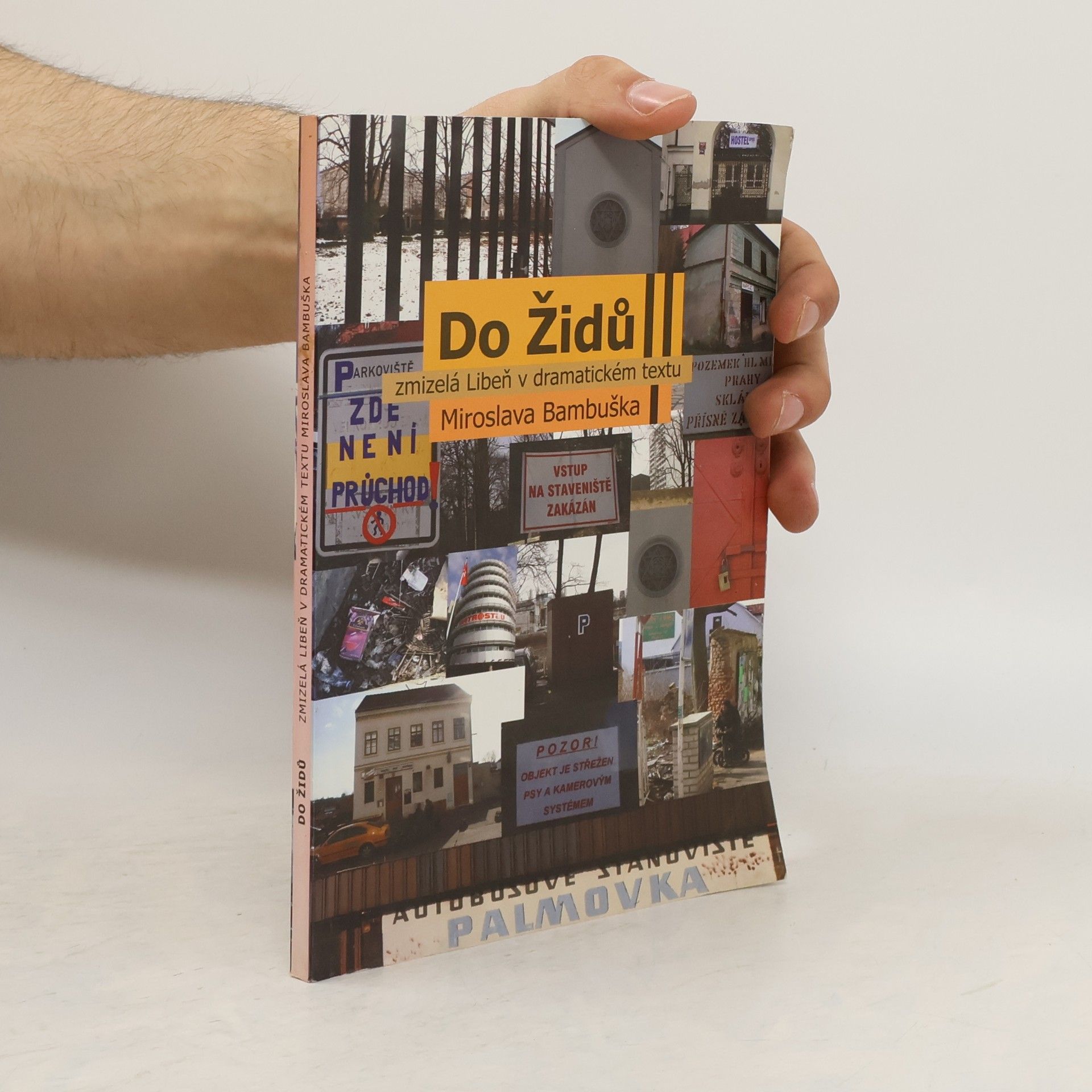 Miroslav Bambušek Do Židů. Zmizelá Libeň v dramatickém textu Miroslava Bambuška