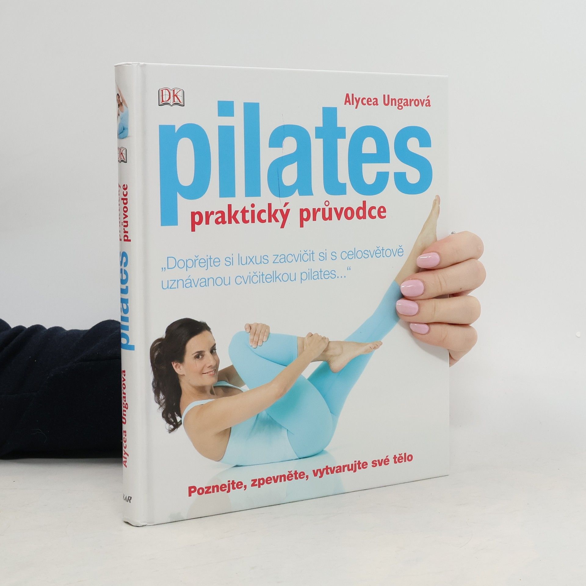 Alycea Ungaro Pilates: Praktický průvodce