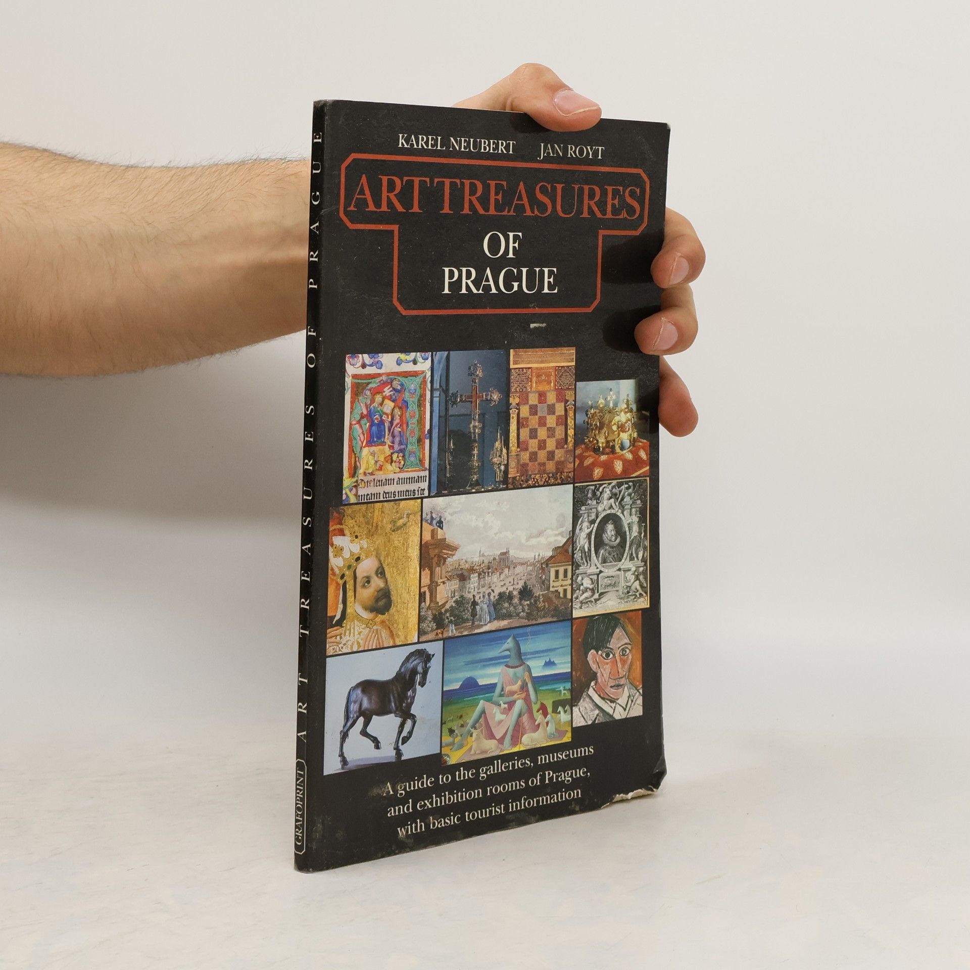 Karel Neubert Art treasures of Prague: A guide to the galleries, museums and exhibition rooms of Prague, with basic tourist information