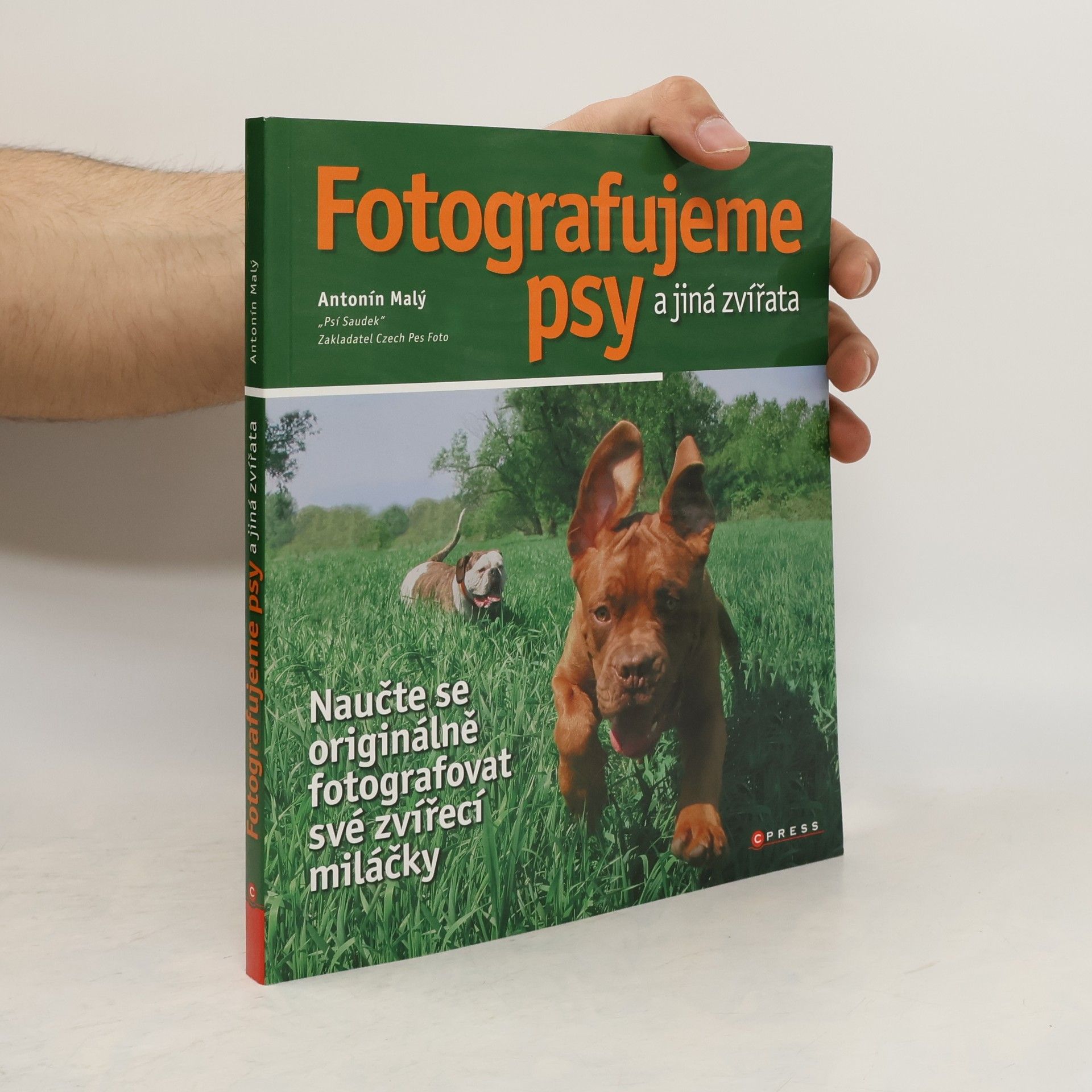 Antonín Malý Fotografujeme psy a jiná zvířata